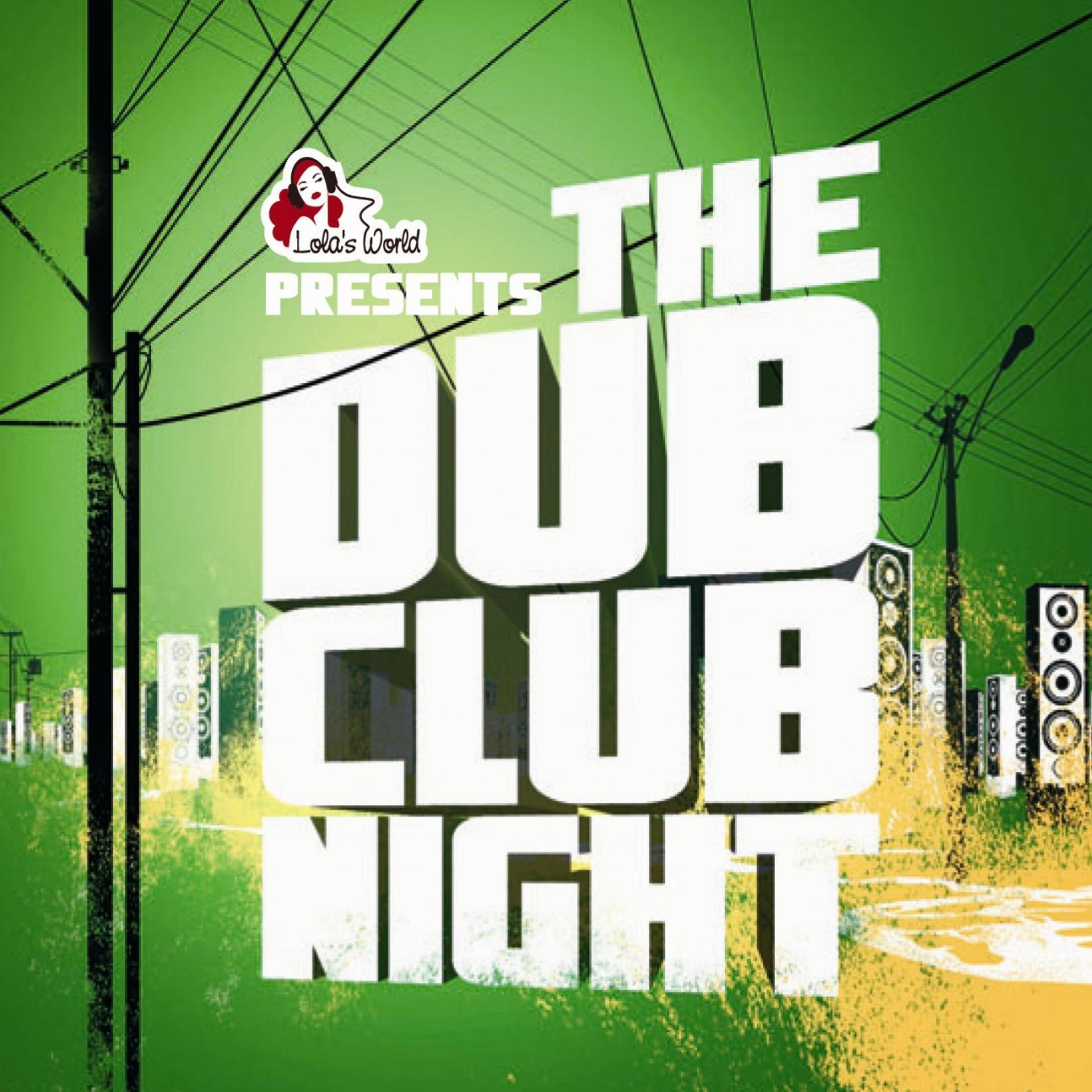Постер альбома The Dub Club Night