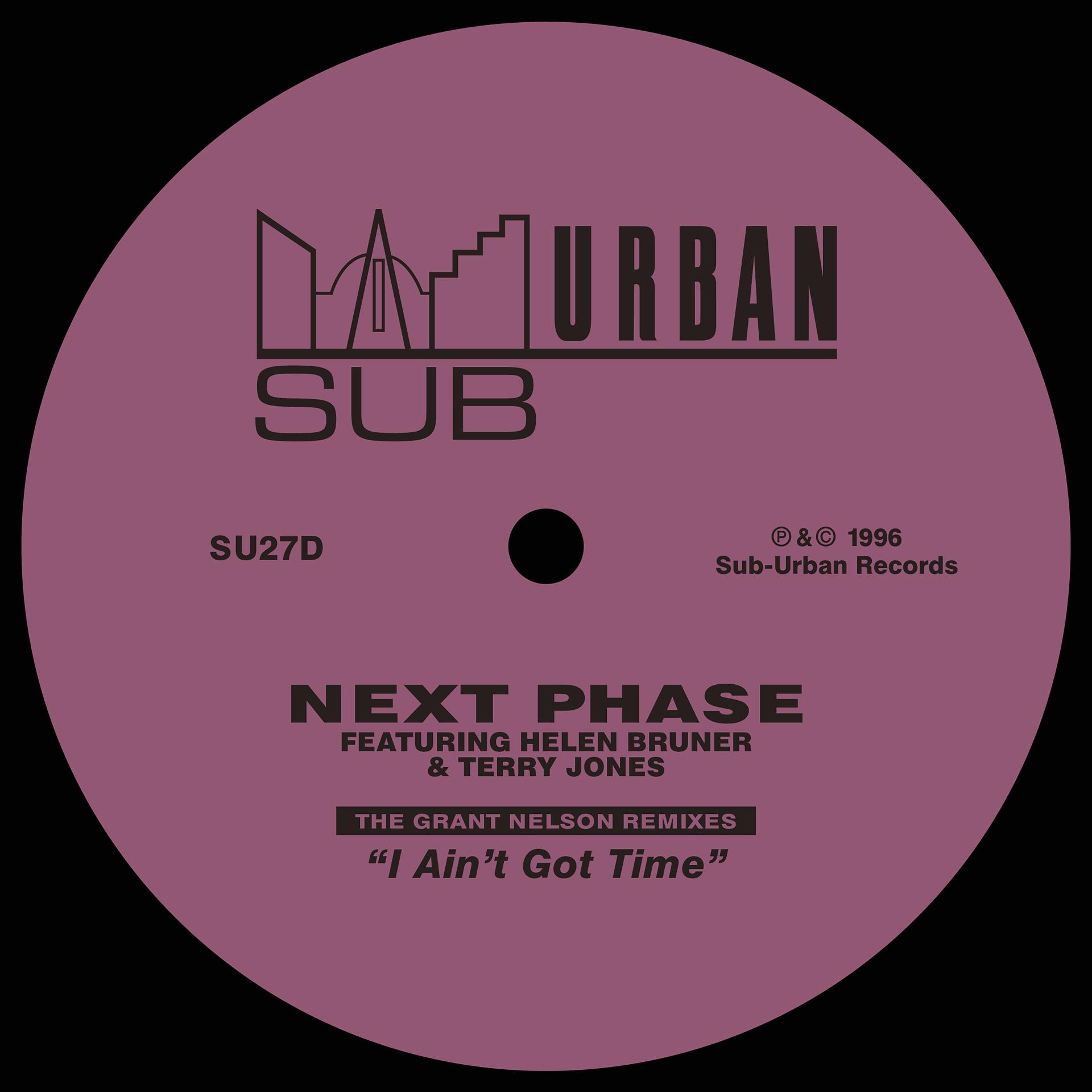 Постер альбома I Ain't Got Time (feat. Helen Bruner & Terry Jones) [The Grant Nelson Remixes]
