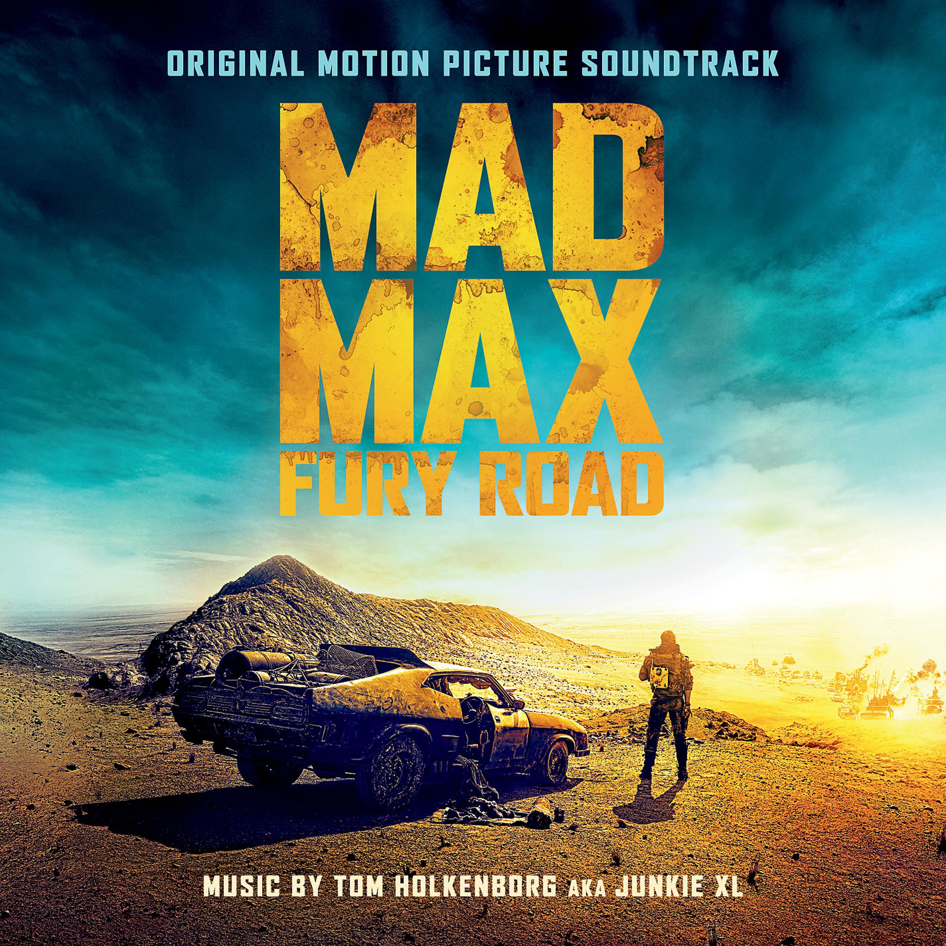 Постер альбома Mad Max: Fury Road (Original Motion Picture Soundtrack) [Deluxe Version]