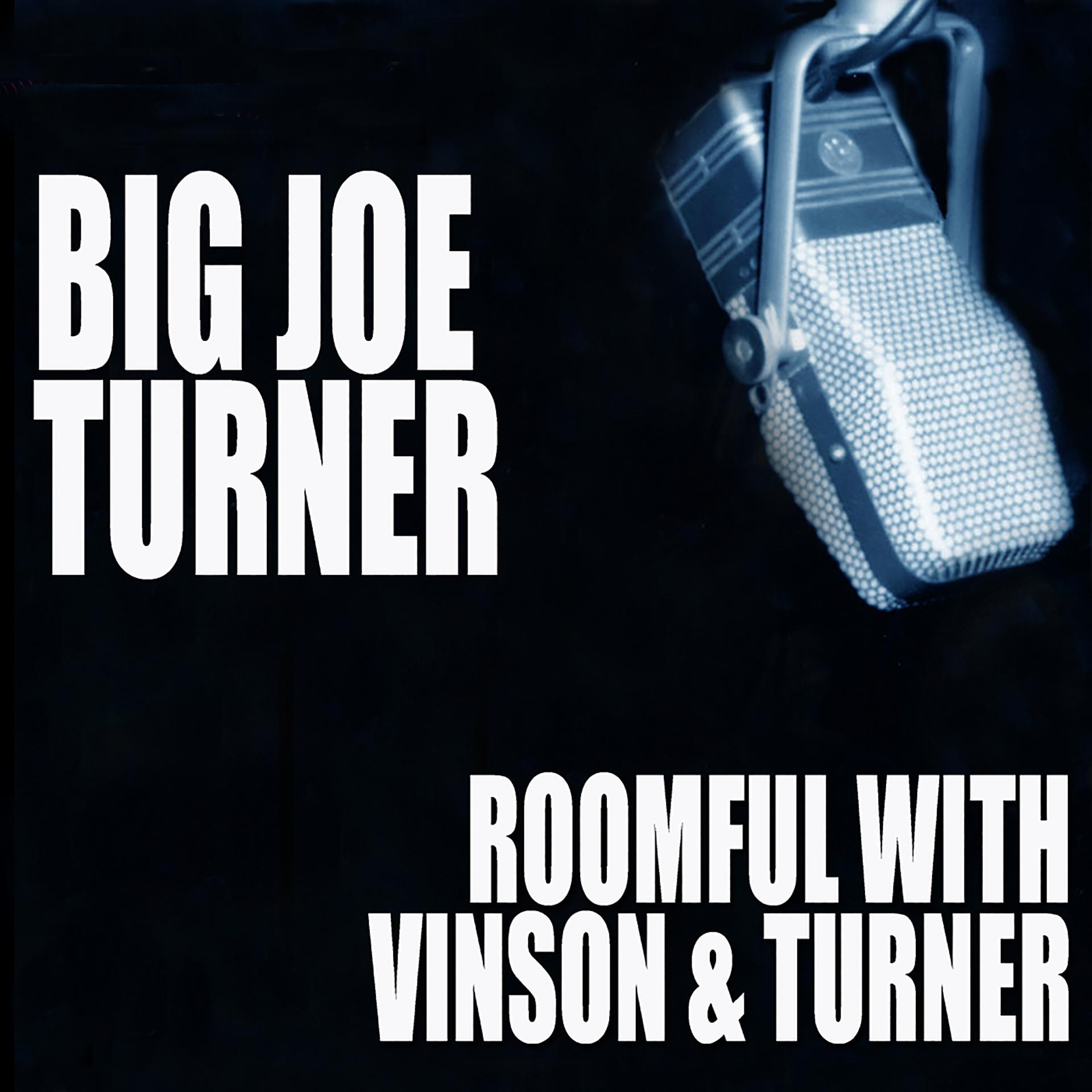 Постер альбома Roomful With Vinson And Turner