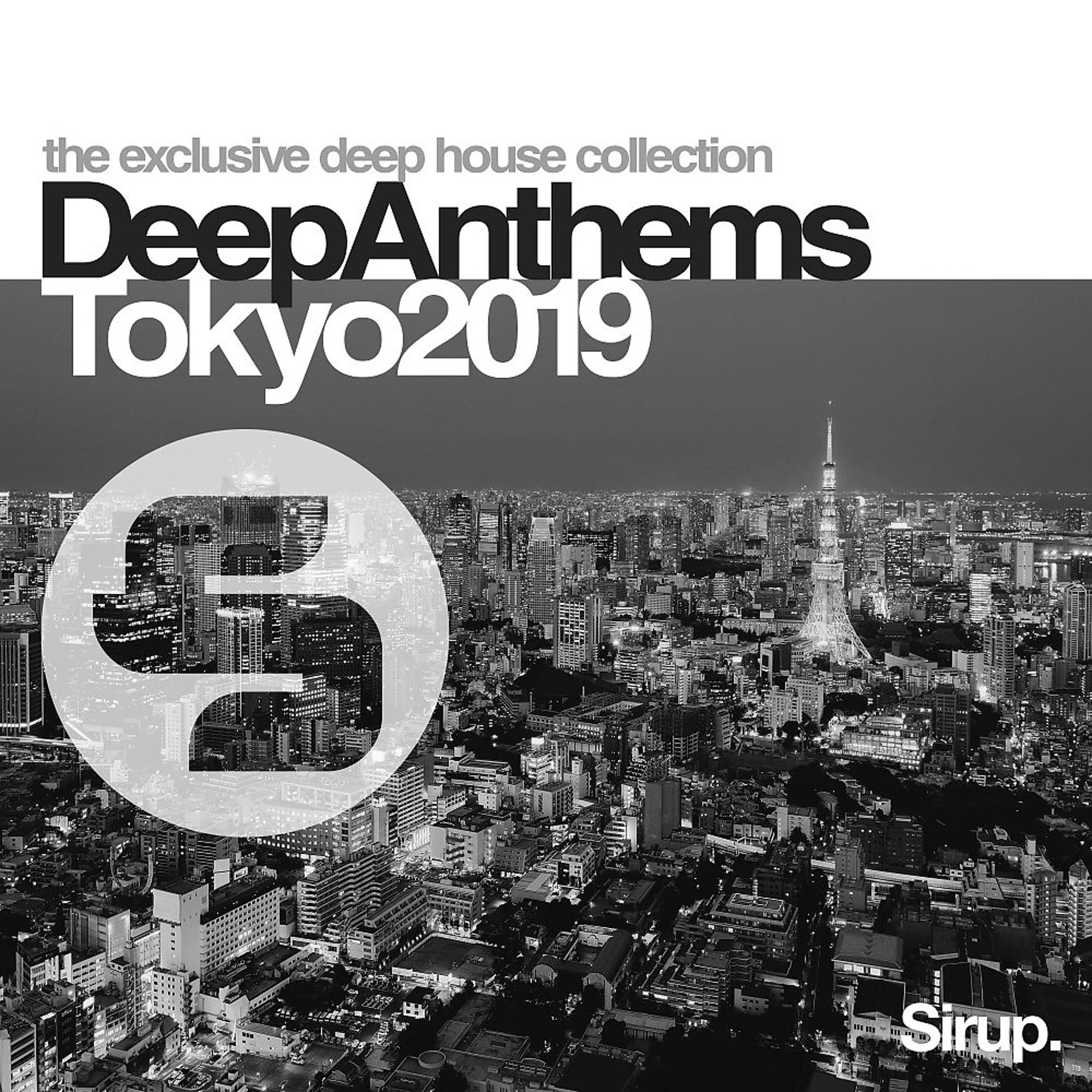 Постер альбома Sirup Deep Anthems Tokyo 2019
