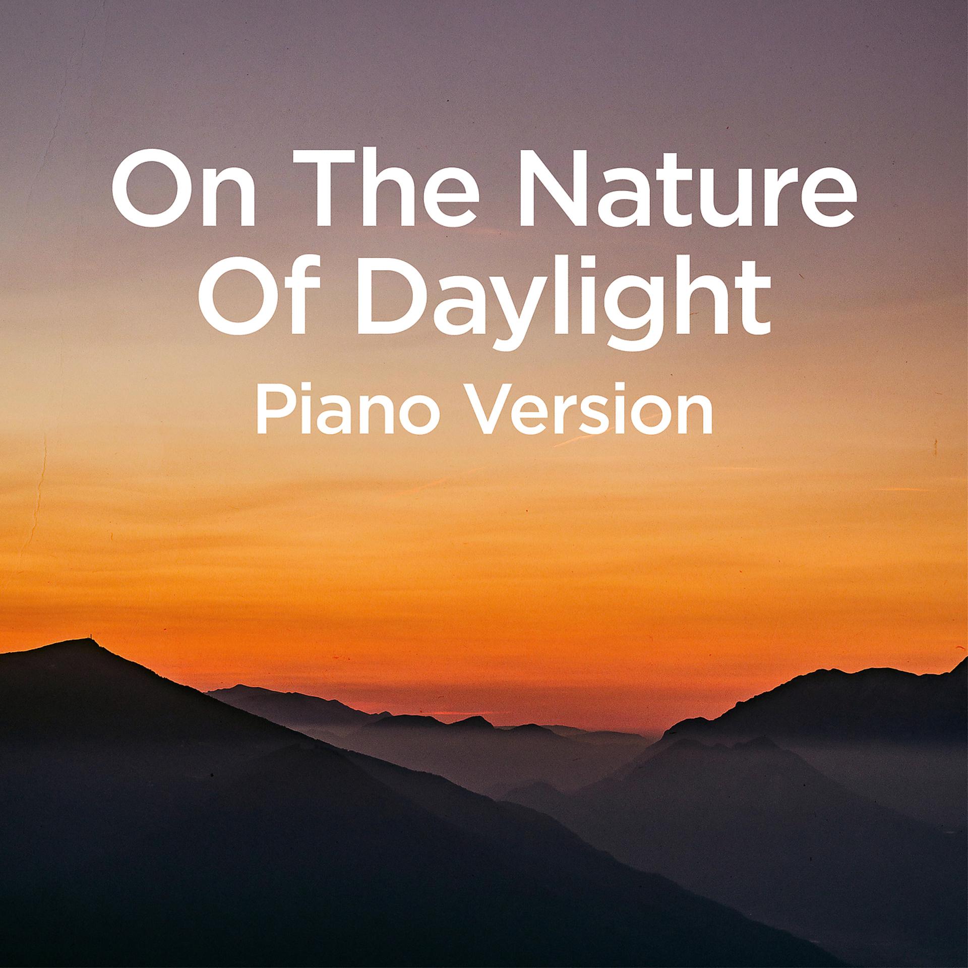 Постер альбома On The Nature Of Daylight (Piano Version)