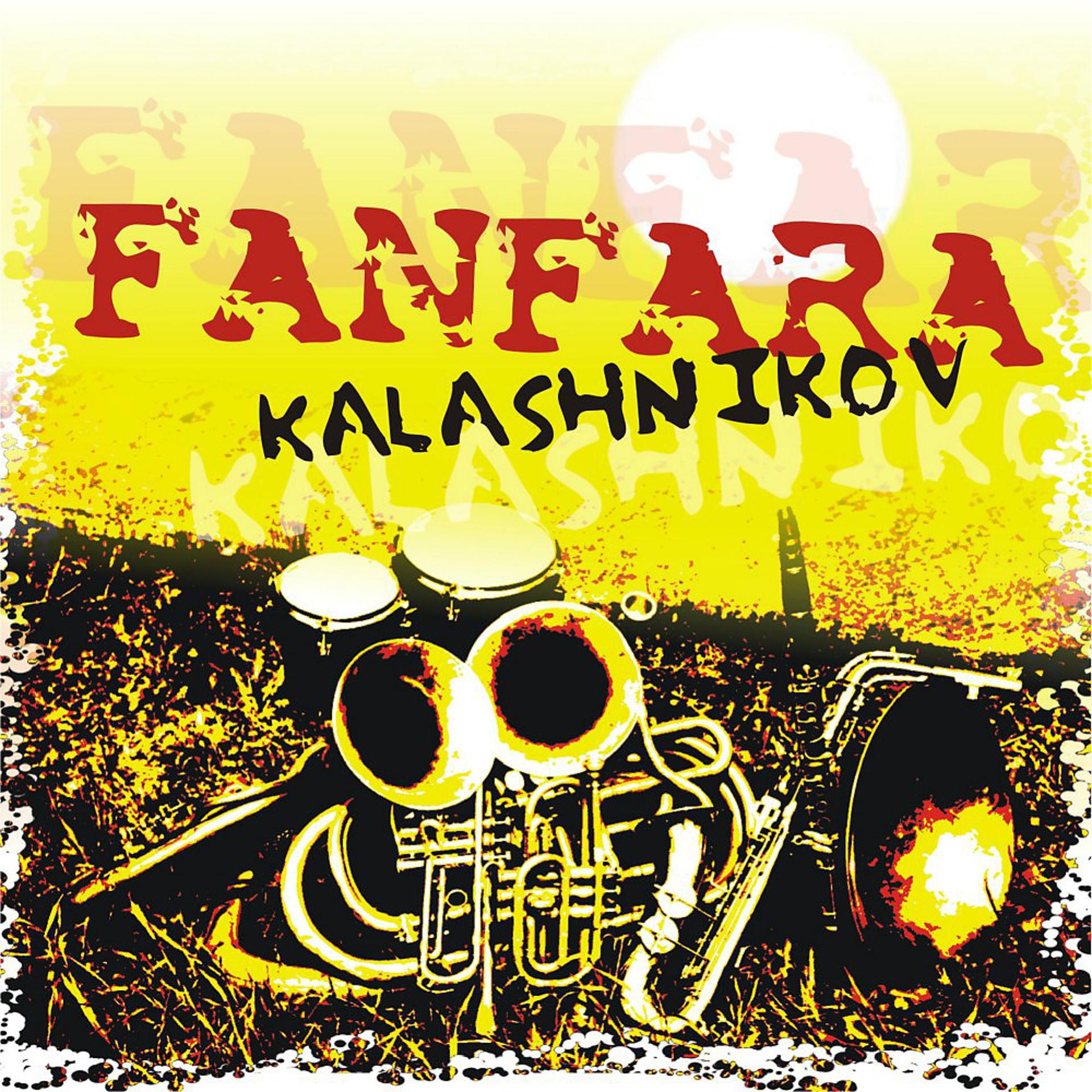 Постер альбома Fanfara Kalashnikov