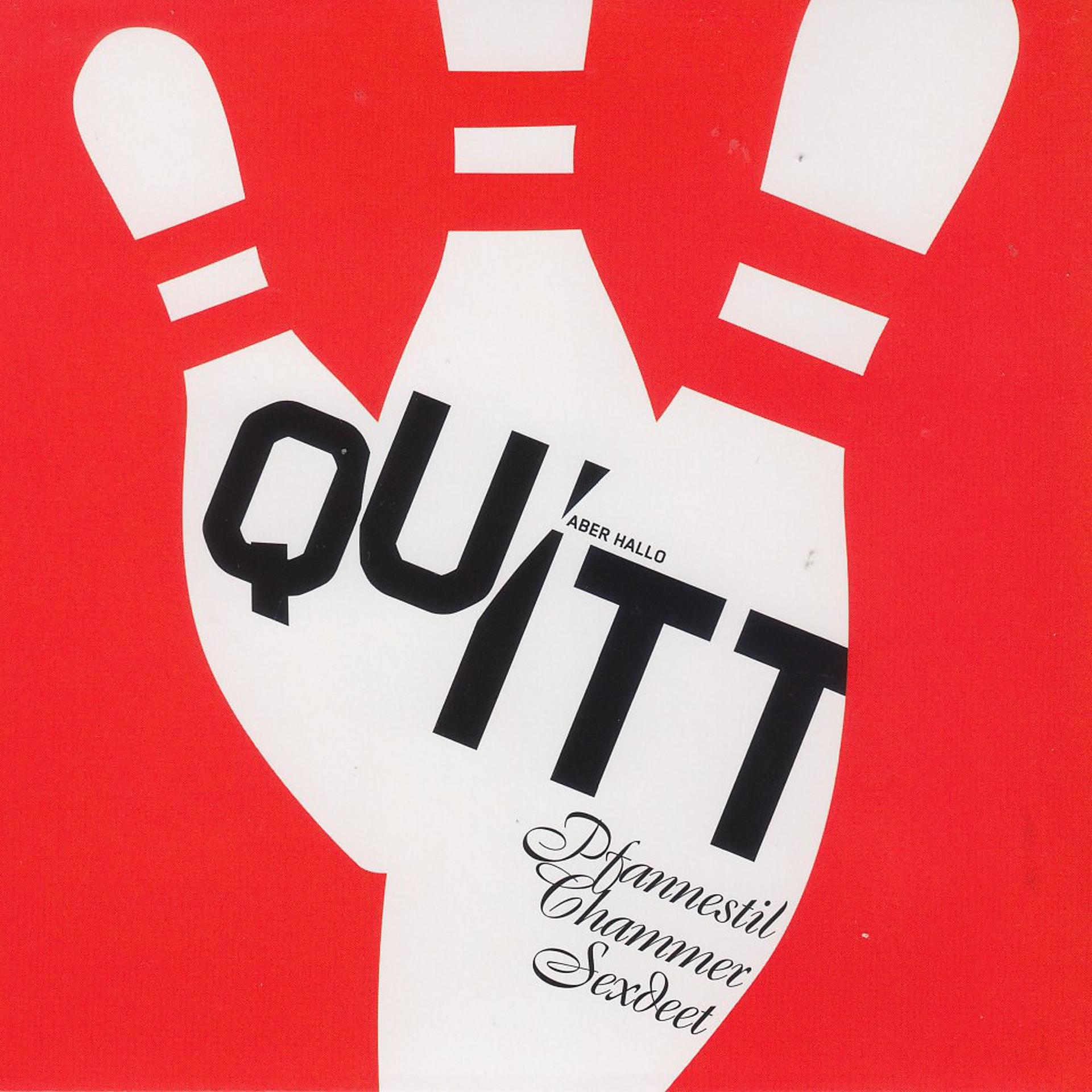 Постер альбома Quitt
