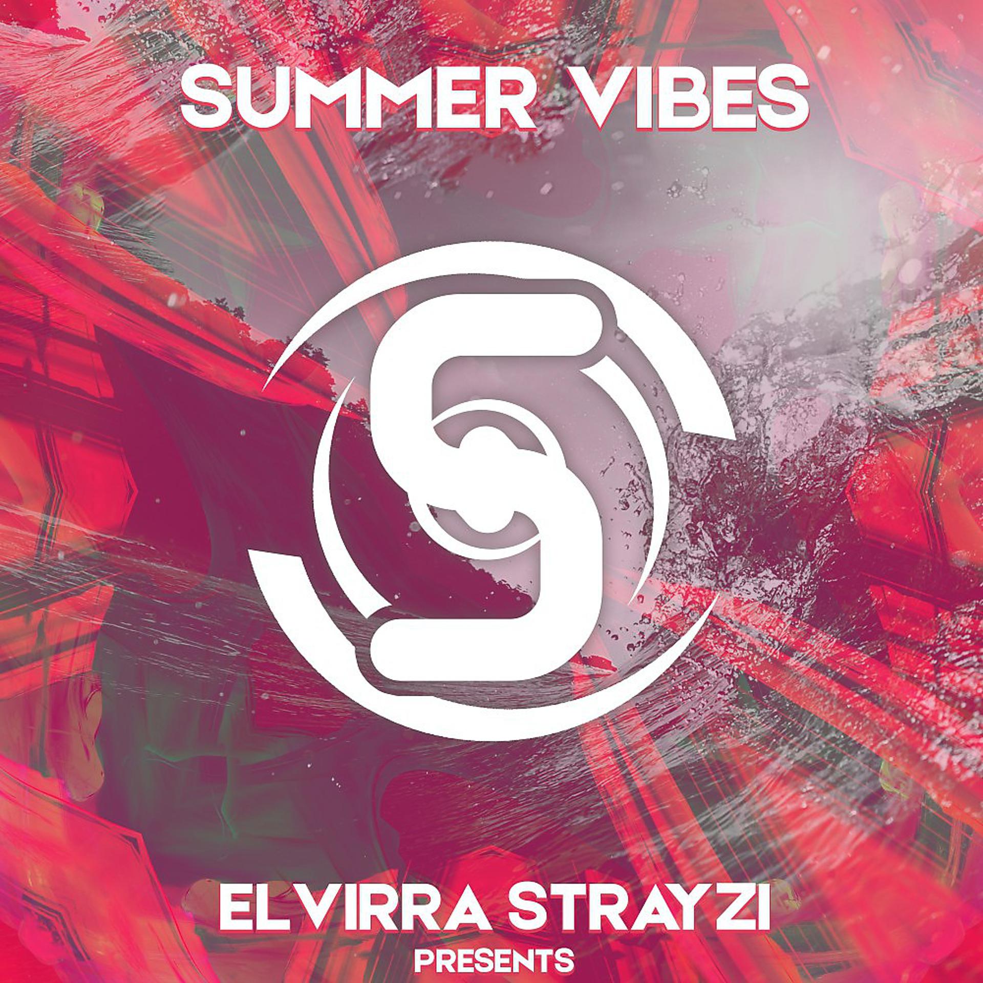 Постер альбома Elvirra Strayzi Presents Summer Vibes Vol. 1