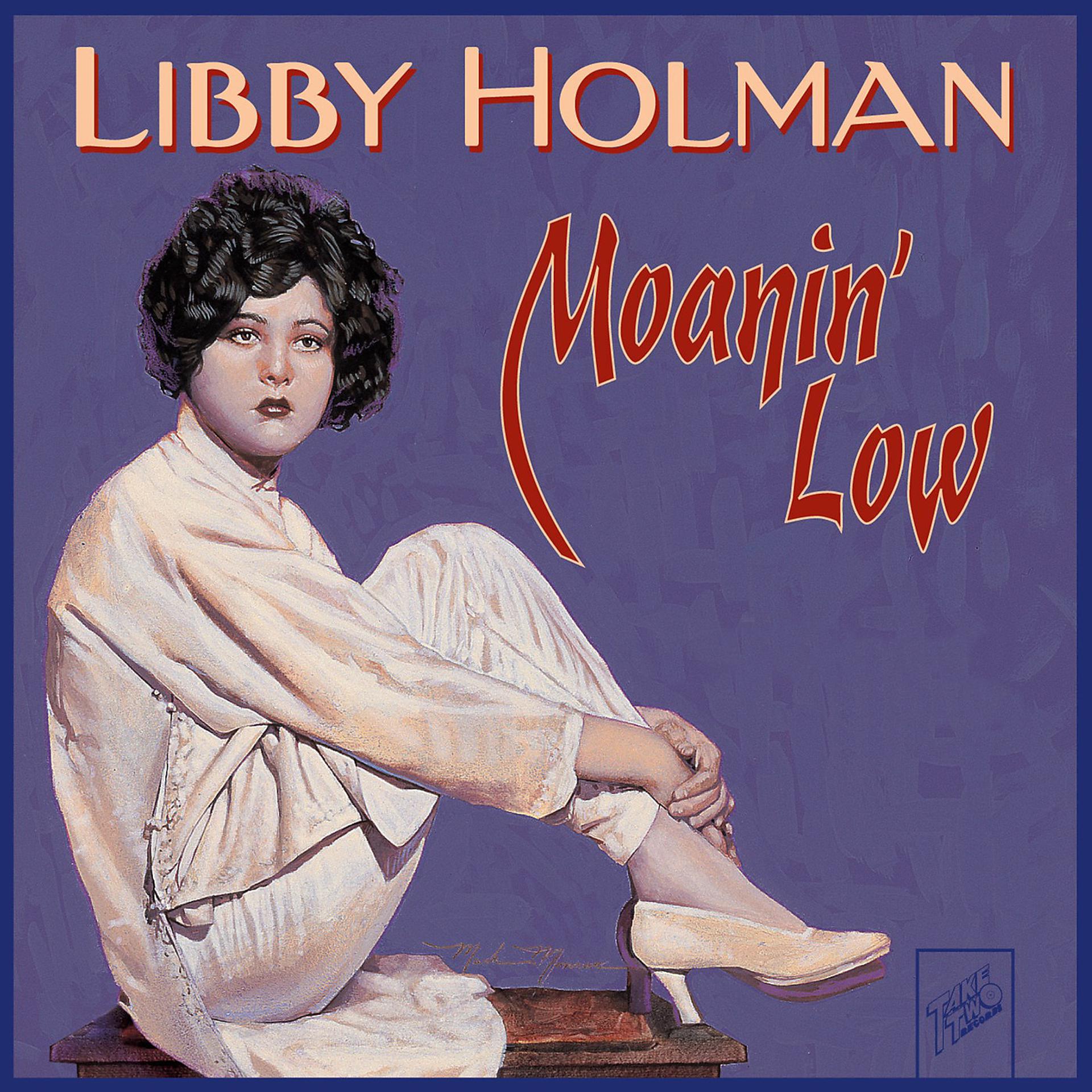 Постер альбома Libby Holman: Moanin' low