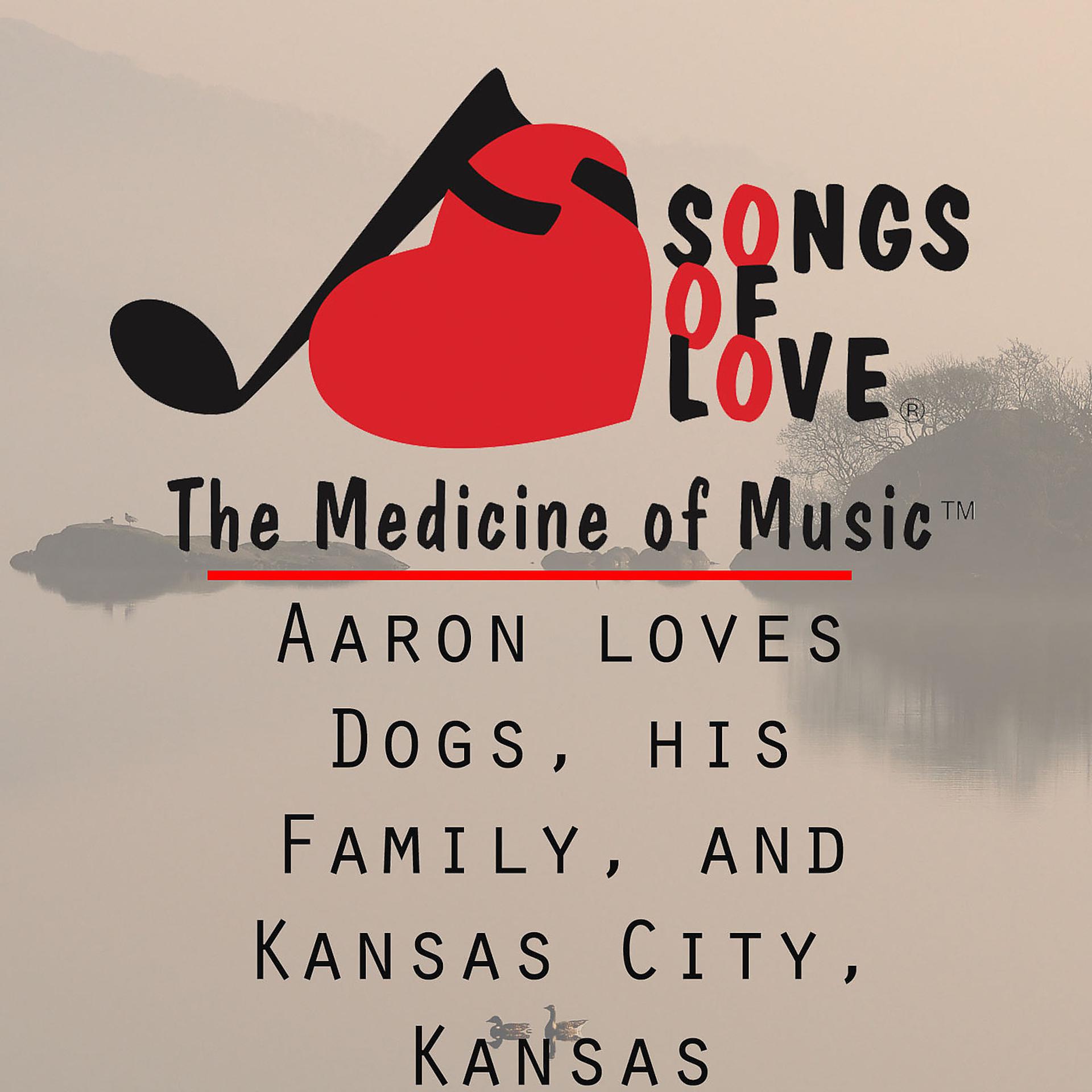 Постер альбома Aaron Loves Dogs, His Family, and Kansas City, Kansas