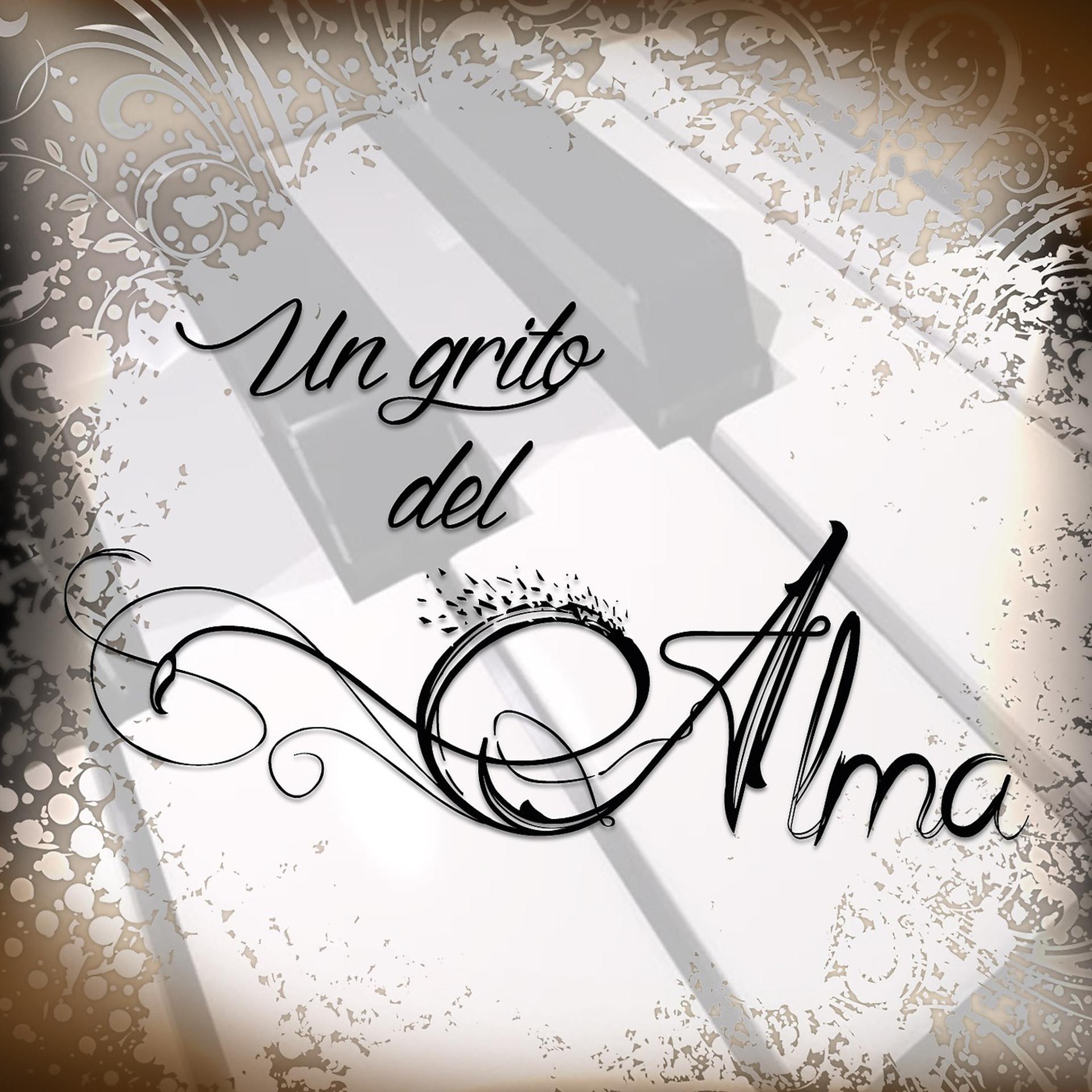Постер альбома Un Grito del Alma