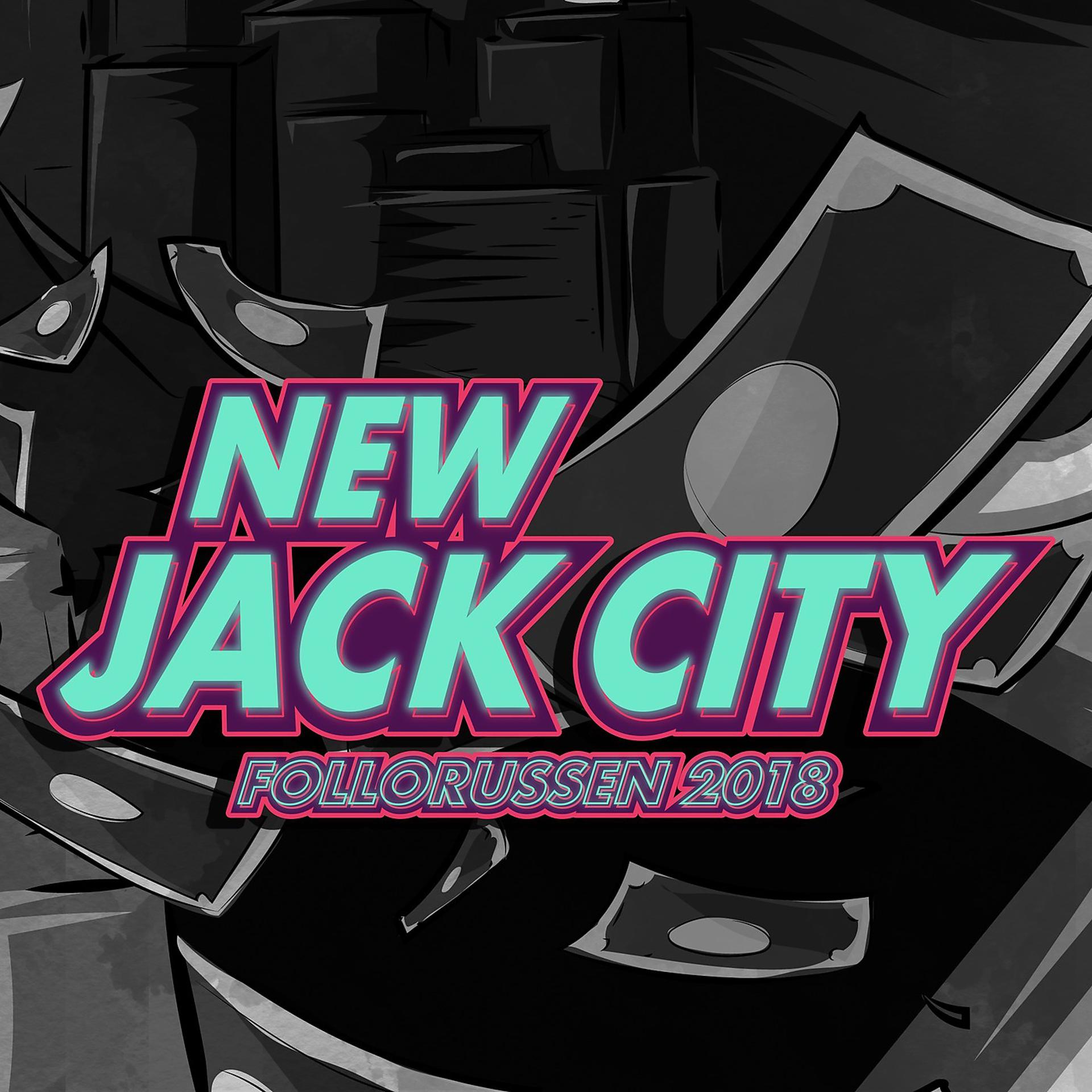 Постер альбома New Jack City 2018