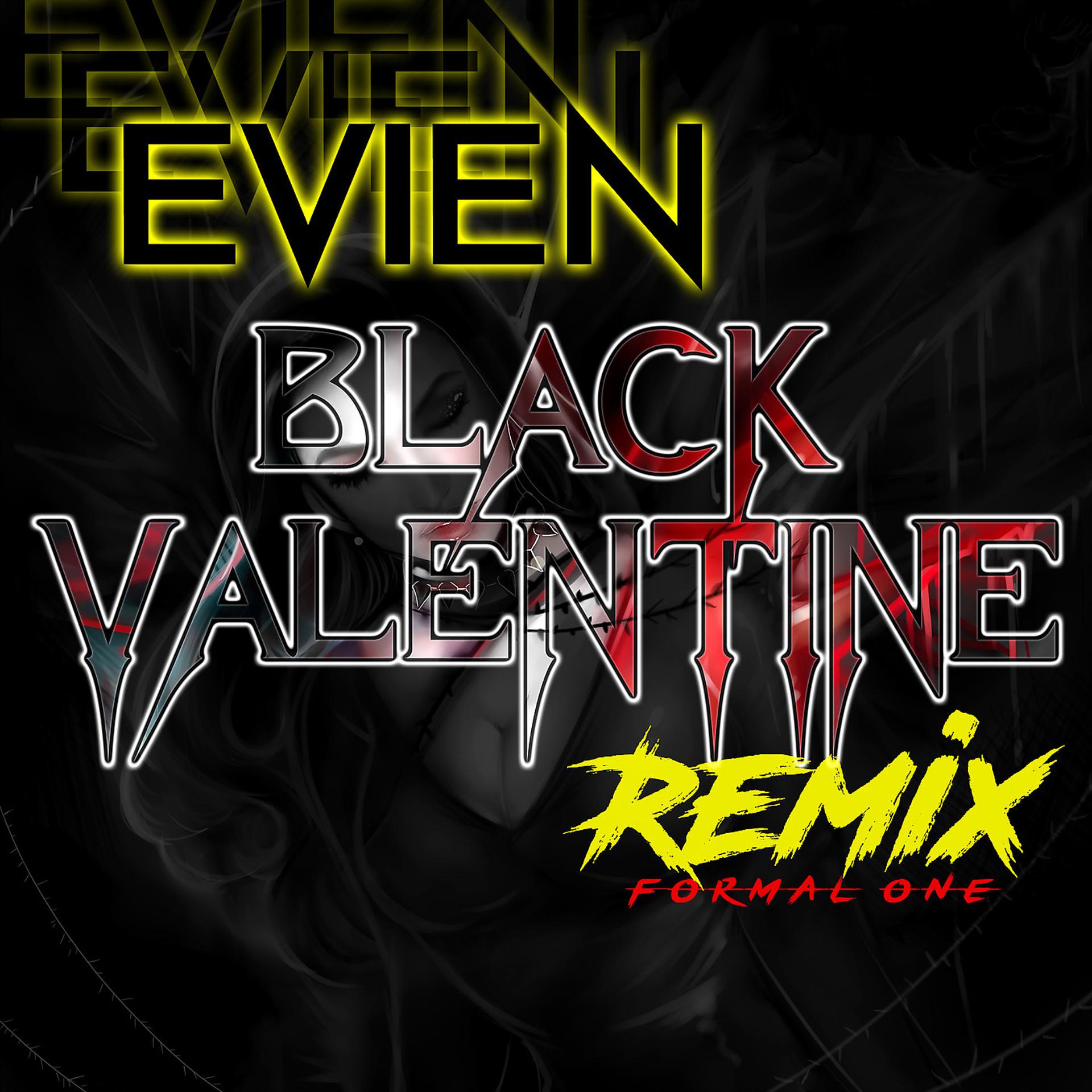 Постер альбома Black Valentine (Formal One Remix)