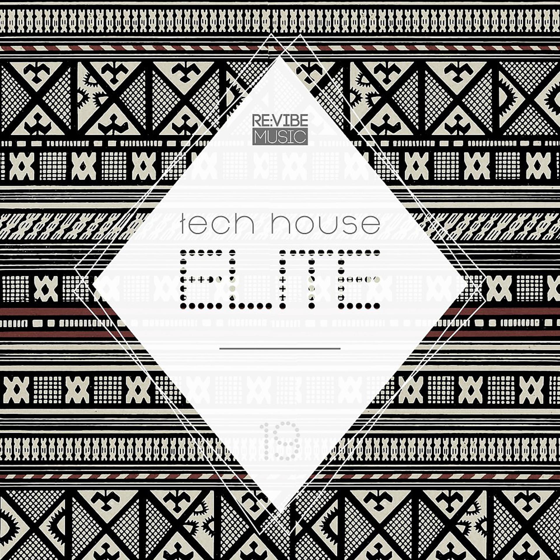 Постер альбома Tech House Elite Issue 19
