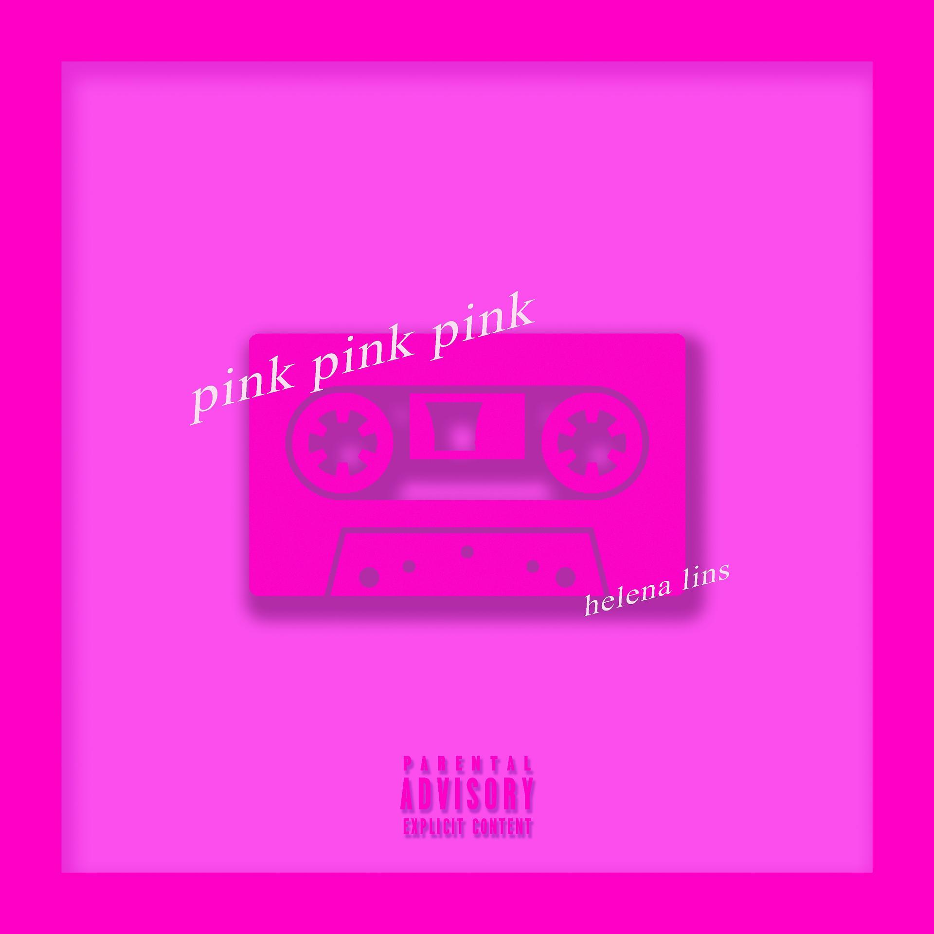 Постер альбома Pink Pink Pink