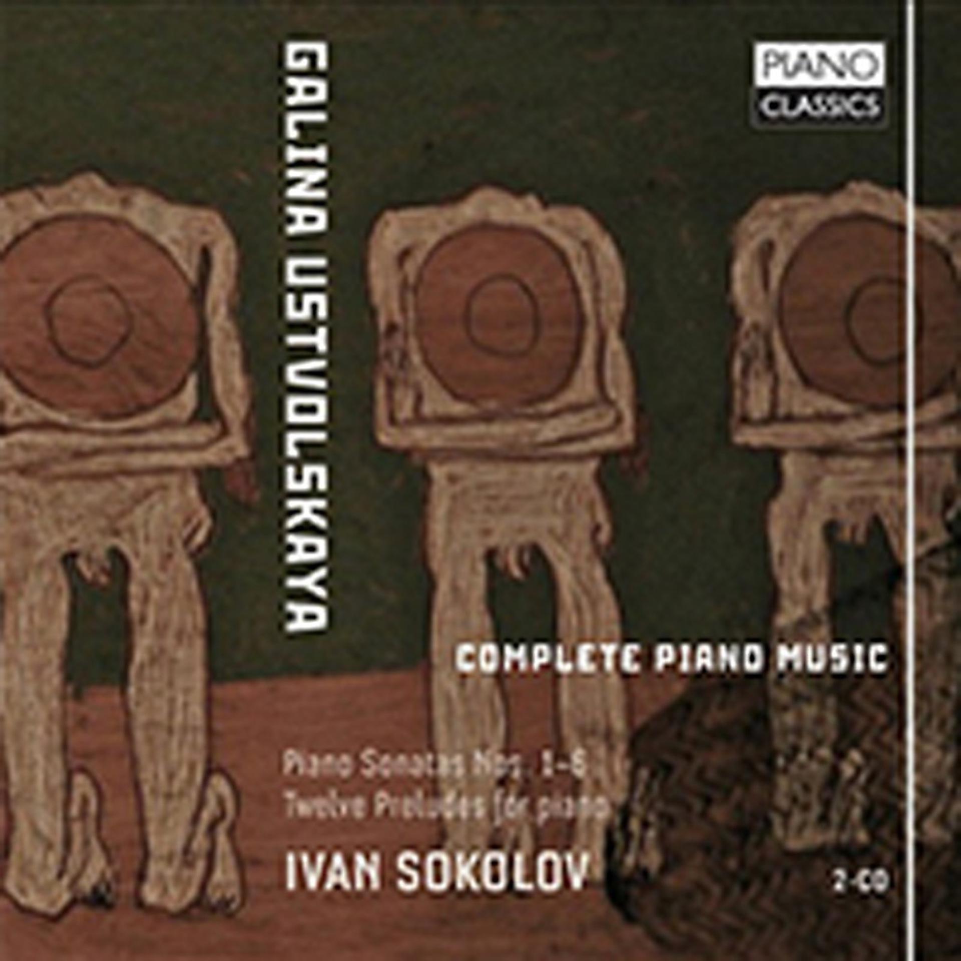 Постер альбома Ustvolskaya: Complete Piano Music