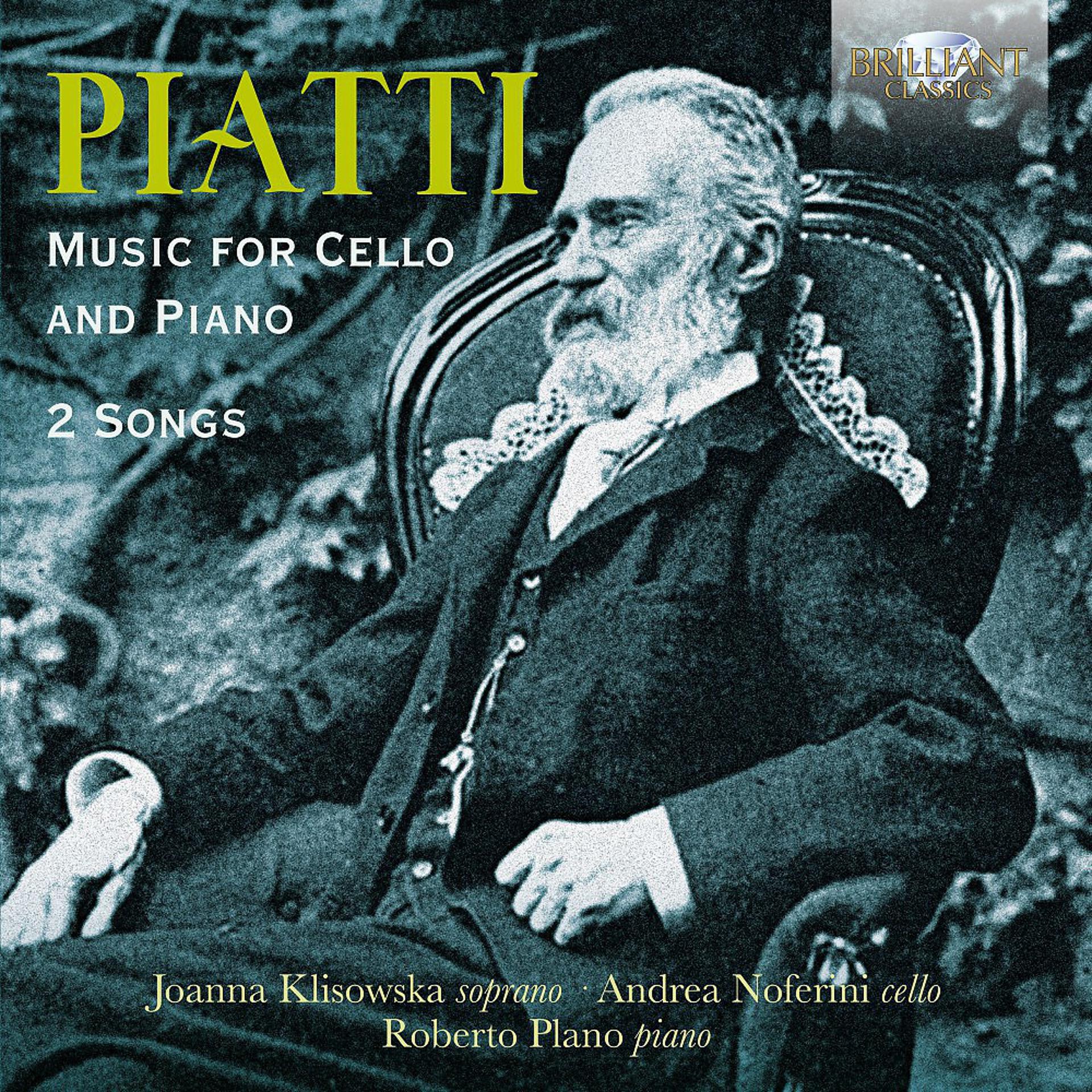 Постер альбома Piatti: Music for Cello and Piano, 2 Songs