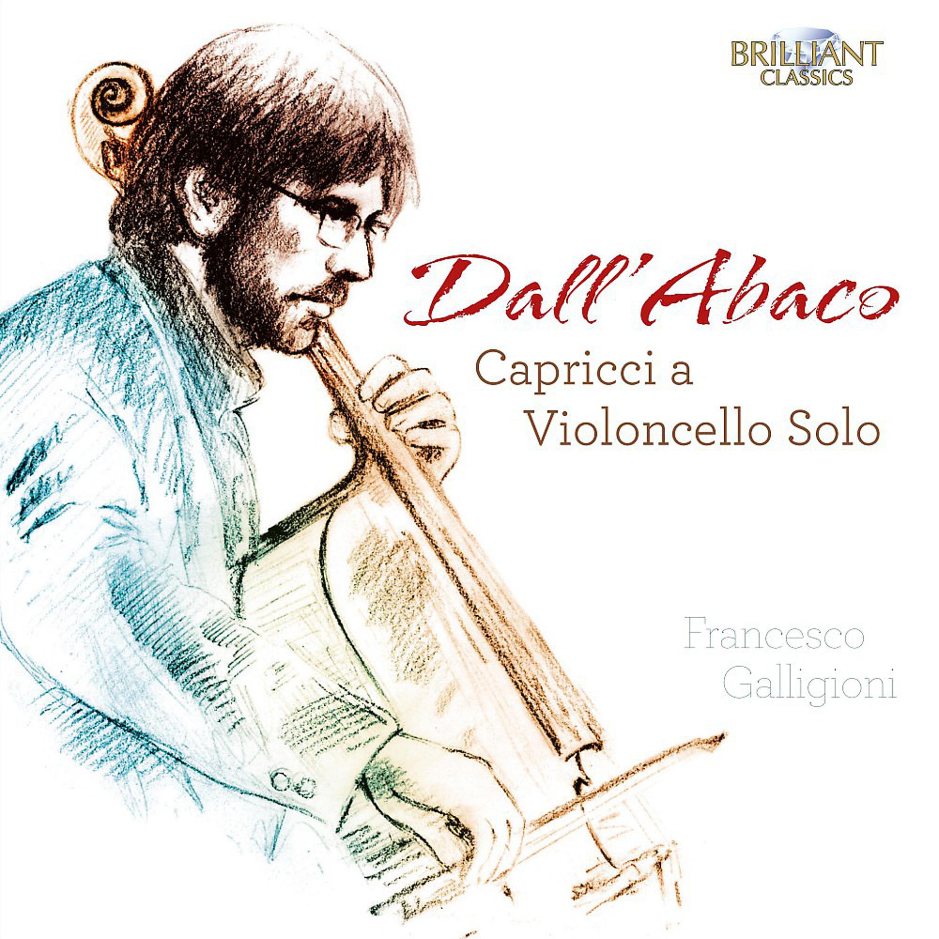 Постер альбома Dall'Abaco: Capricci a Violoncello Solo
