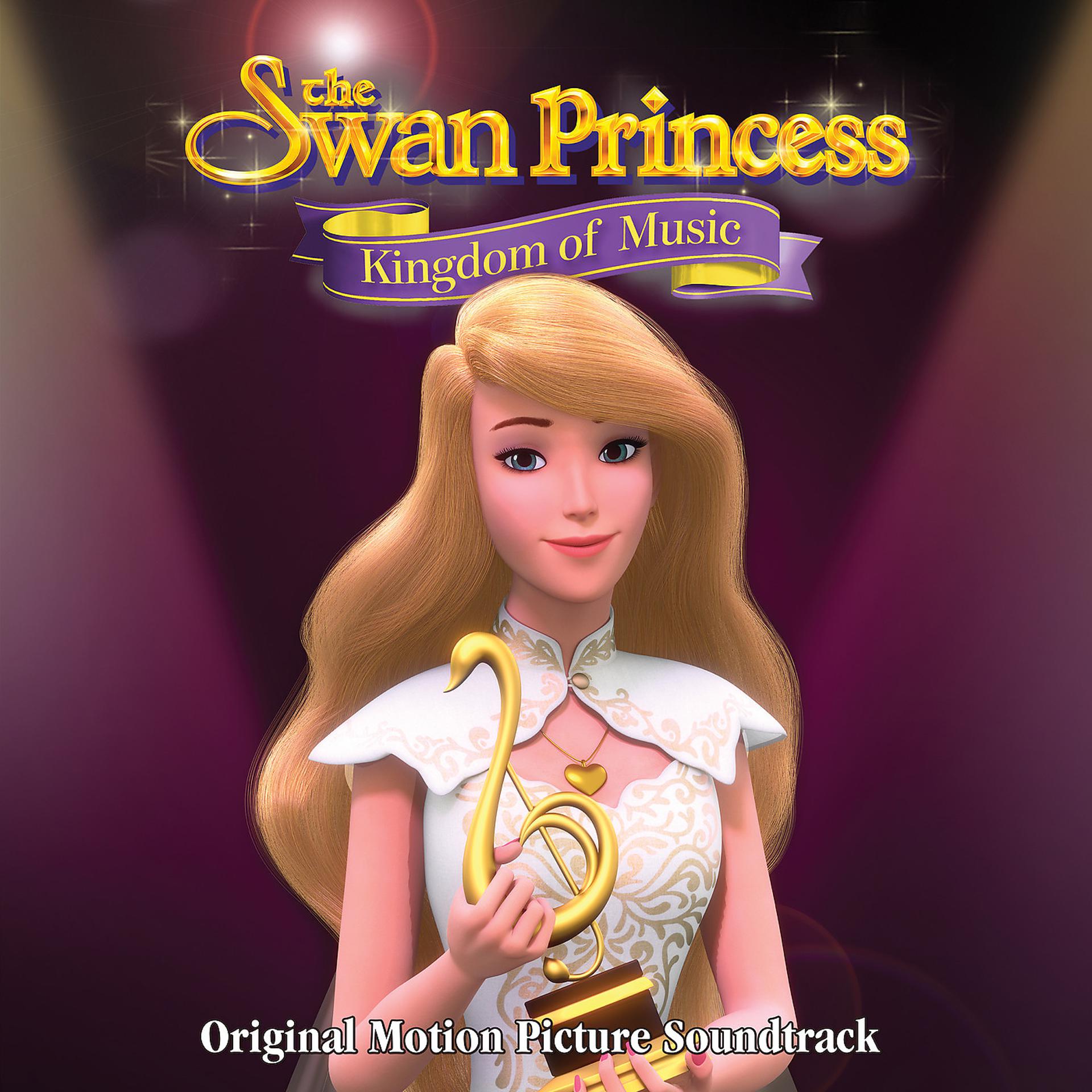 Постер альбома The Swan Princess: Kingdom of Music (Original Motion Picture Soundtrack)