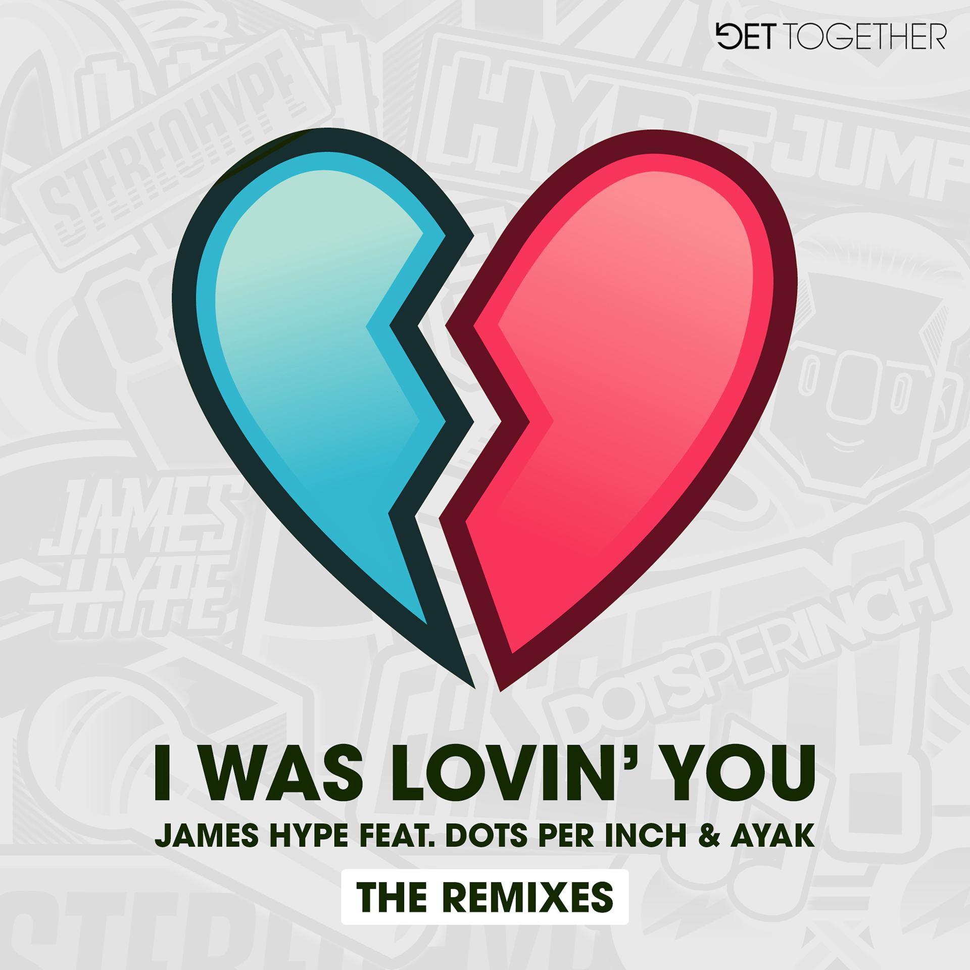 Постер альбома I Was Lovin' You (feat. Dots Per Inch & Ayak) [Remixes]