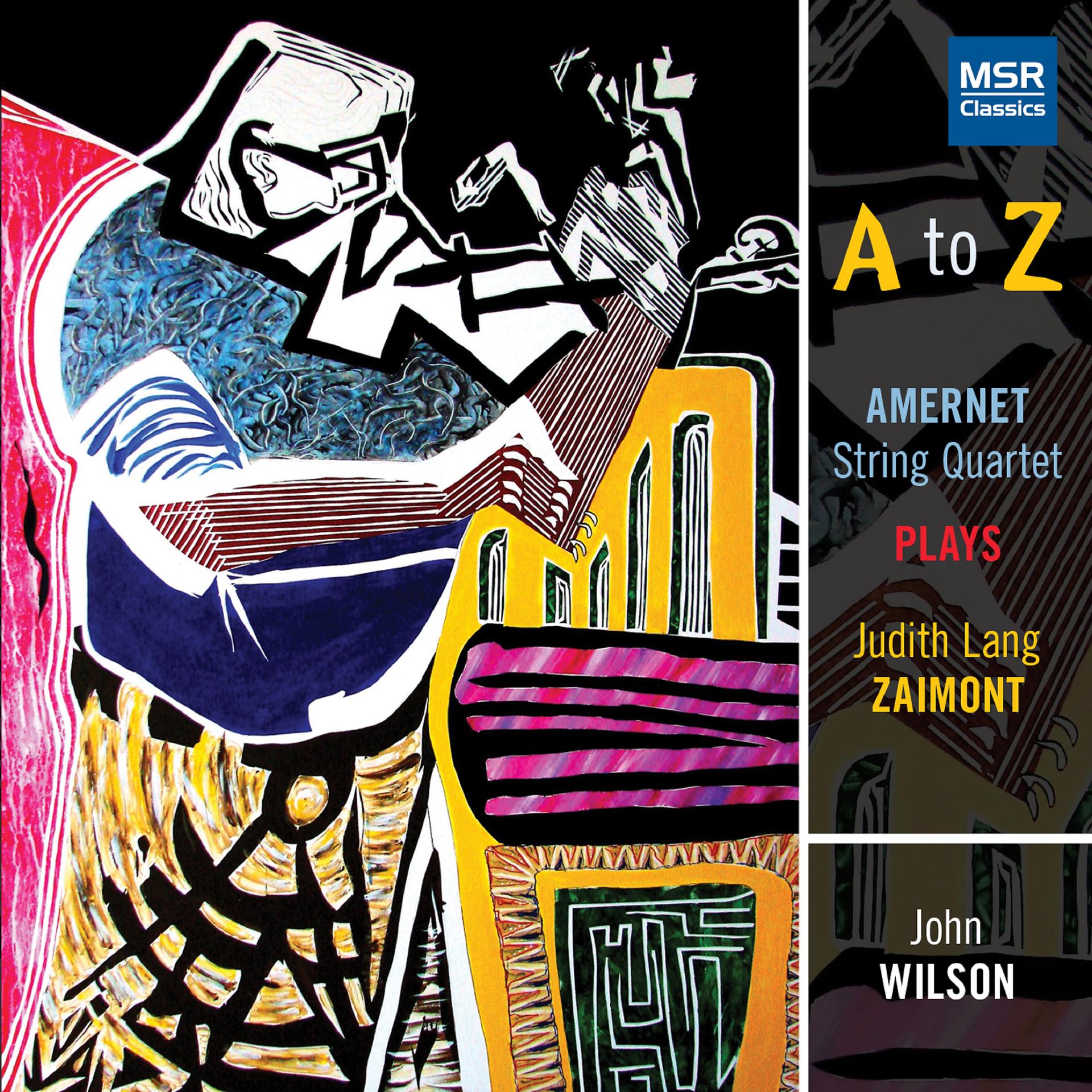 Постер альбома A to Z: Amernet String Quartet Plays Judith Lang Zaimont