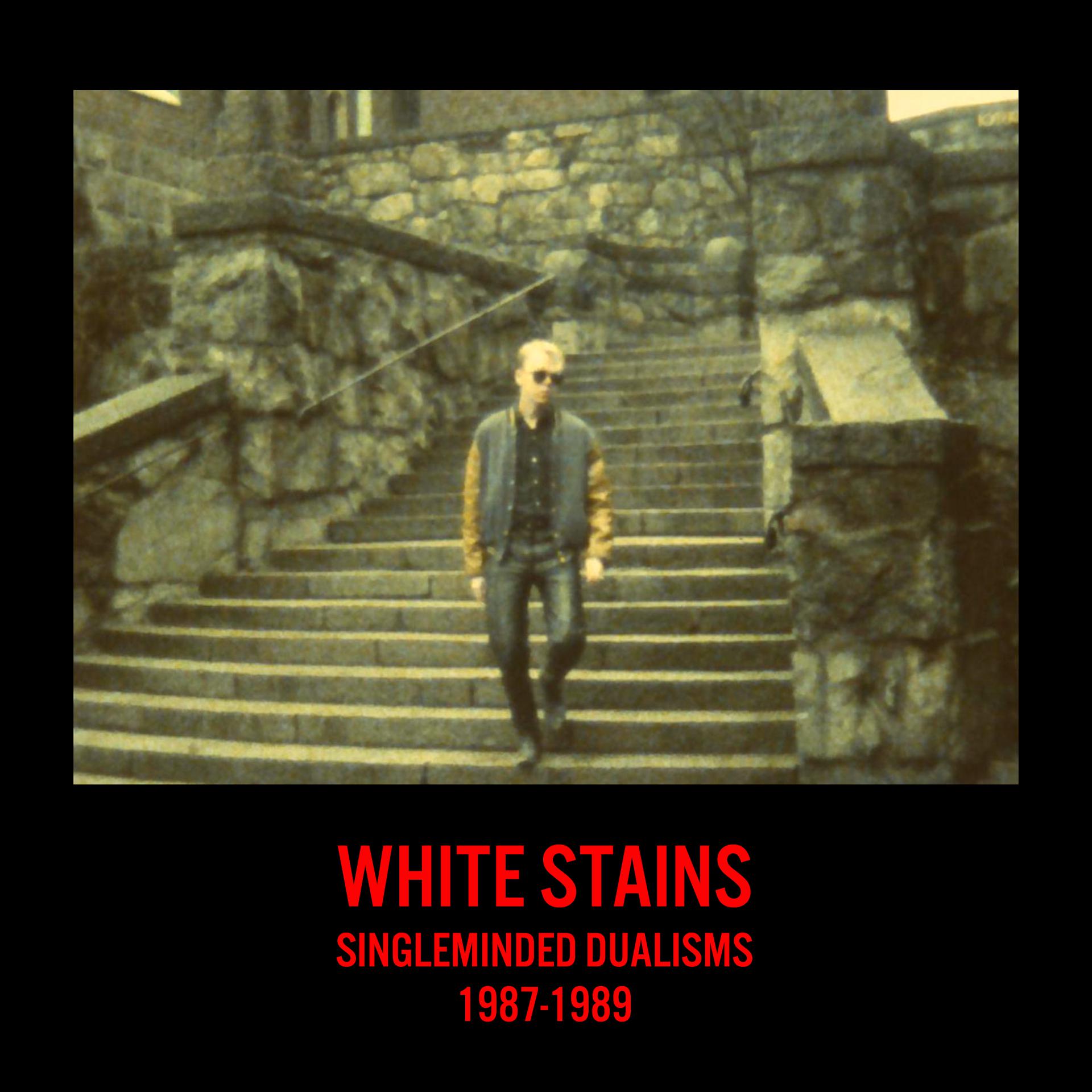 Постер альбома Singleminded Dualisms (1987-1989)