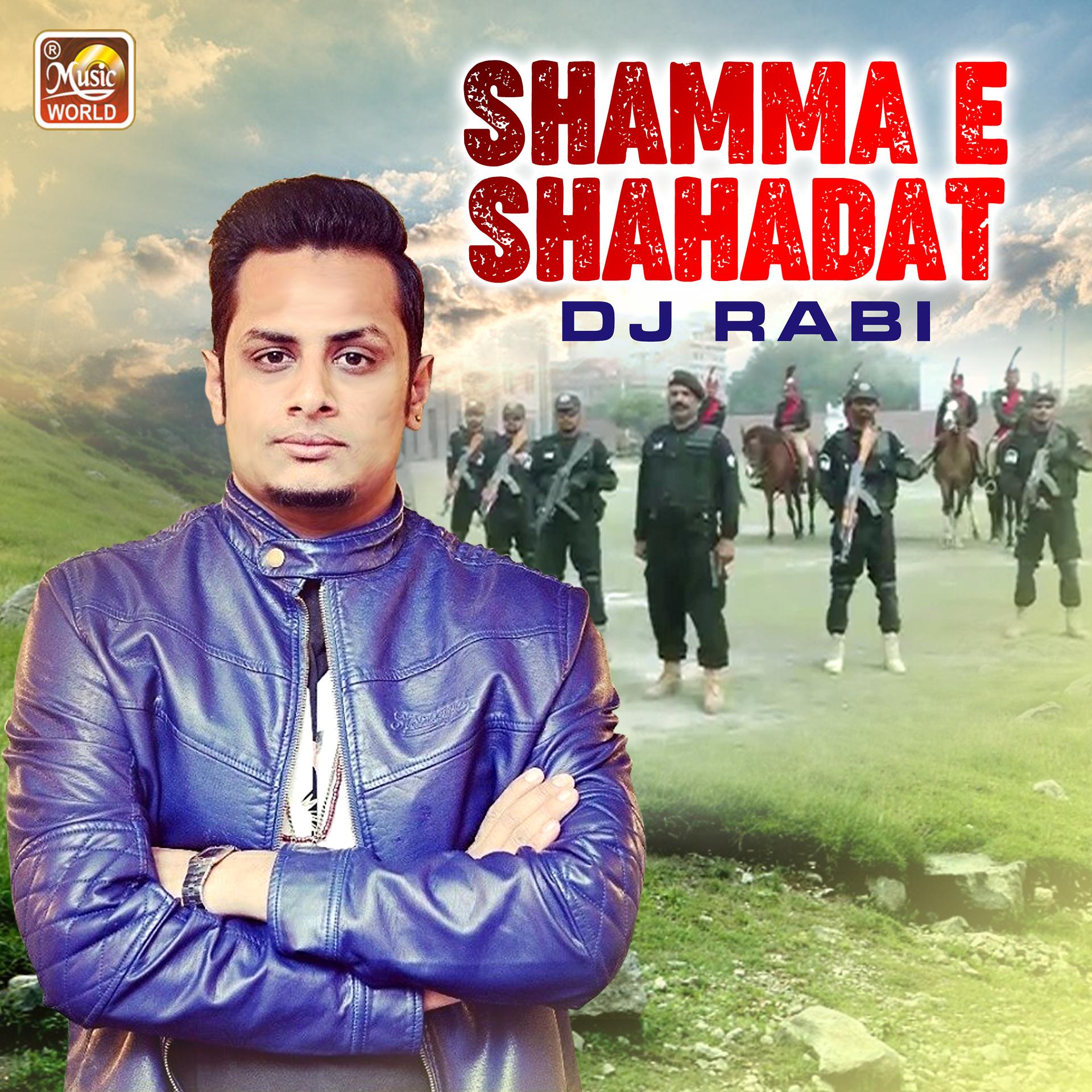 Постер альбома Shamma E Shahadat - Single