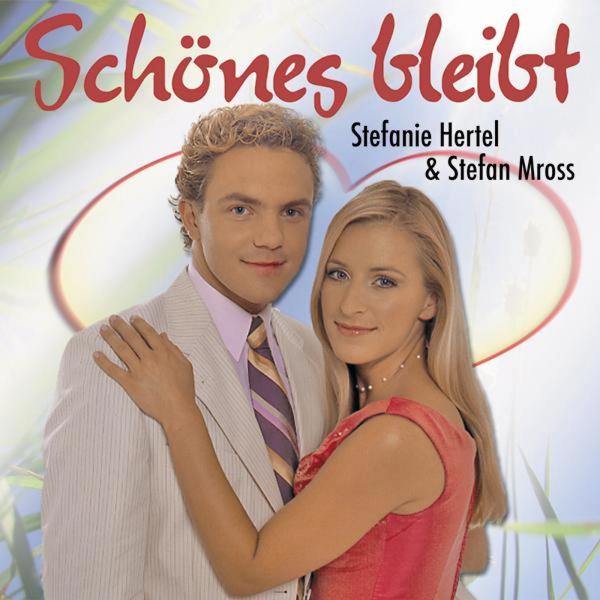 Альбом Schönes bleibt исполнителя Stefanie Hertel, Stefan Mross
