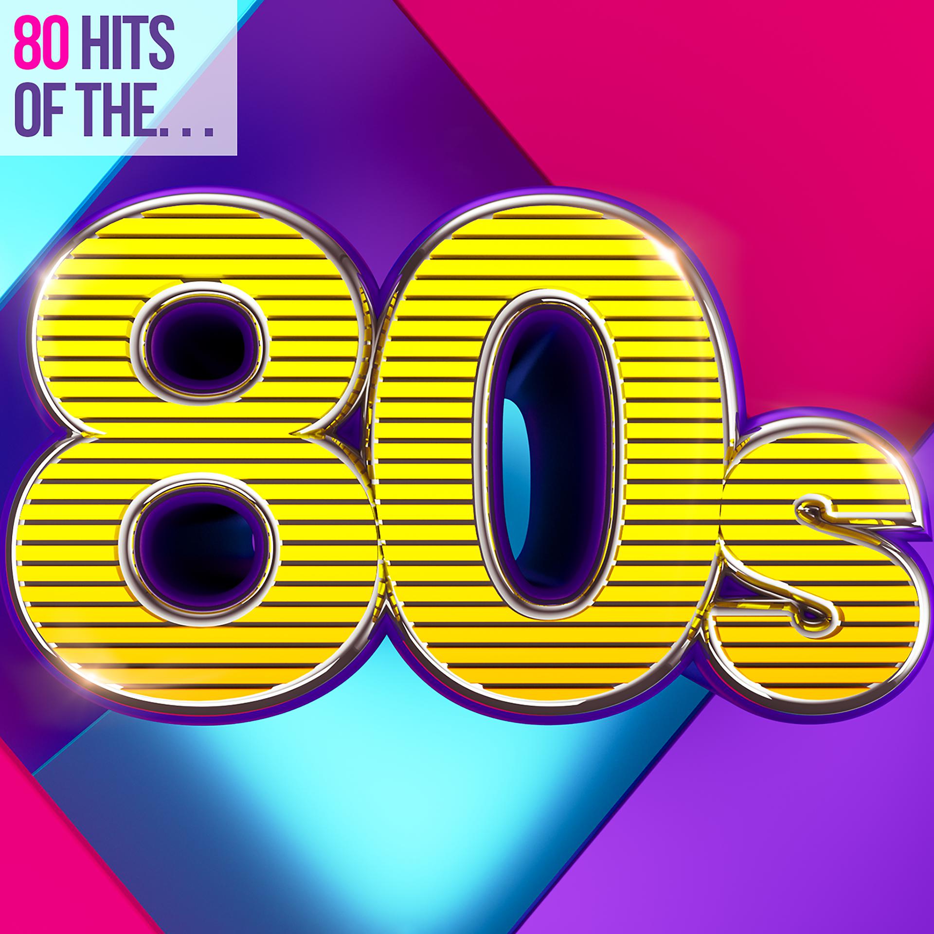Постер альбома 80 Hits of the 80s