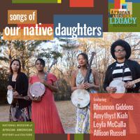 Постер альбома Songs of Our Native Daughters