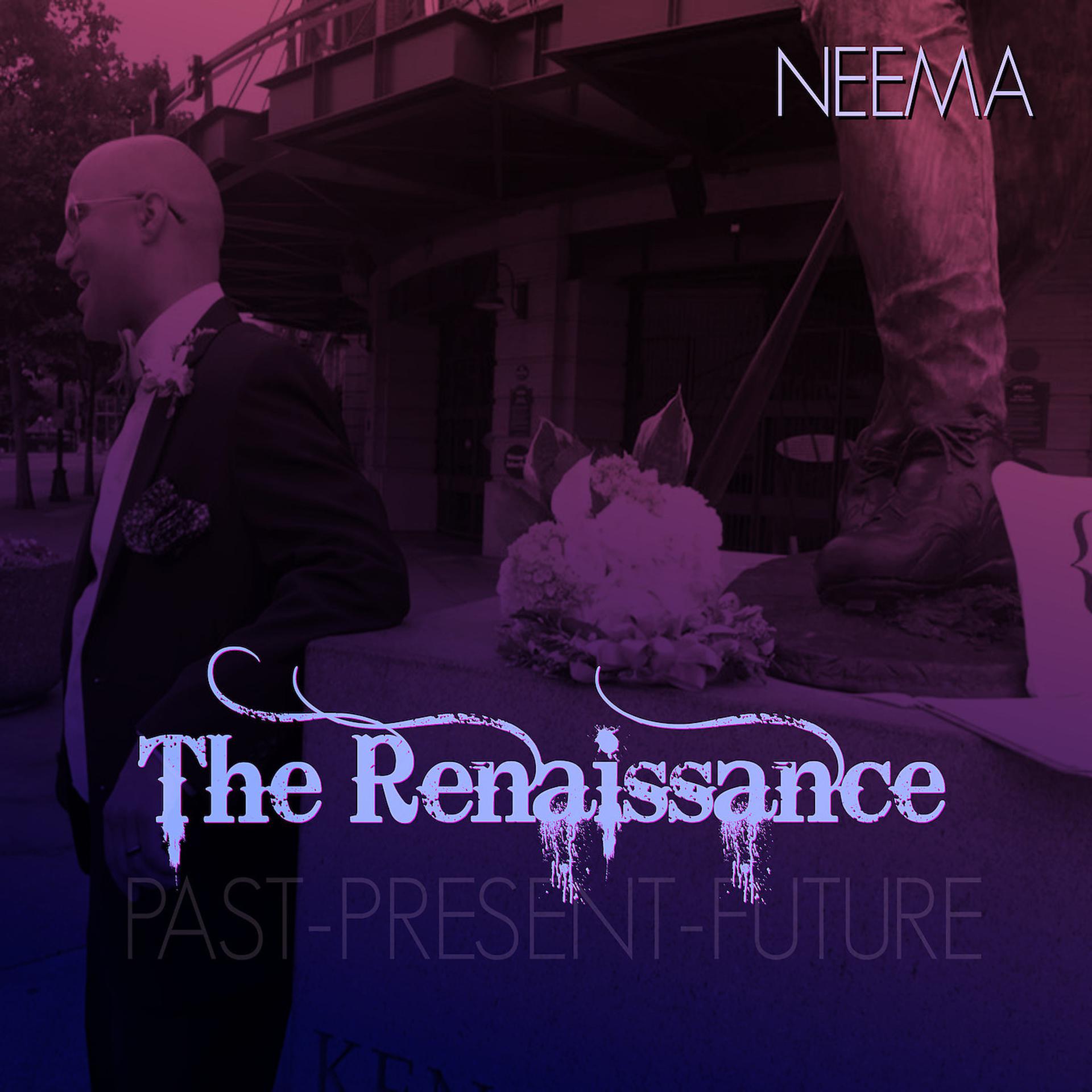 Постер альбома The Renaissance Past - Present - Future