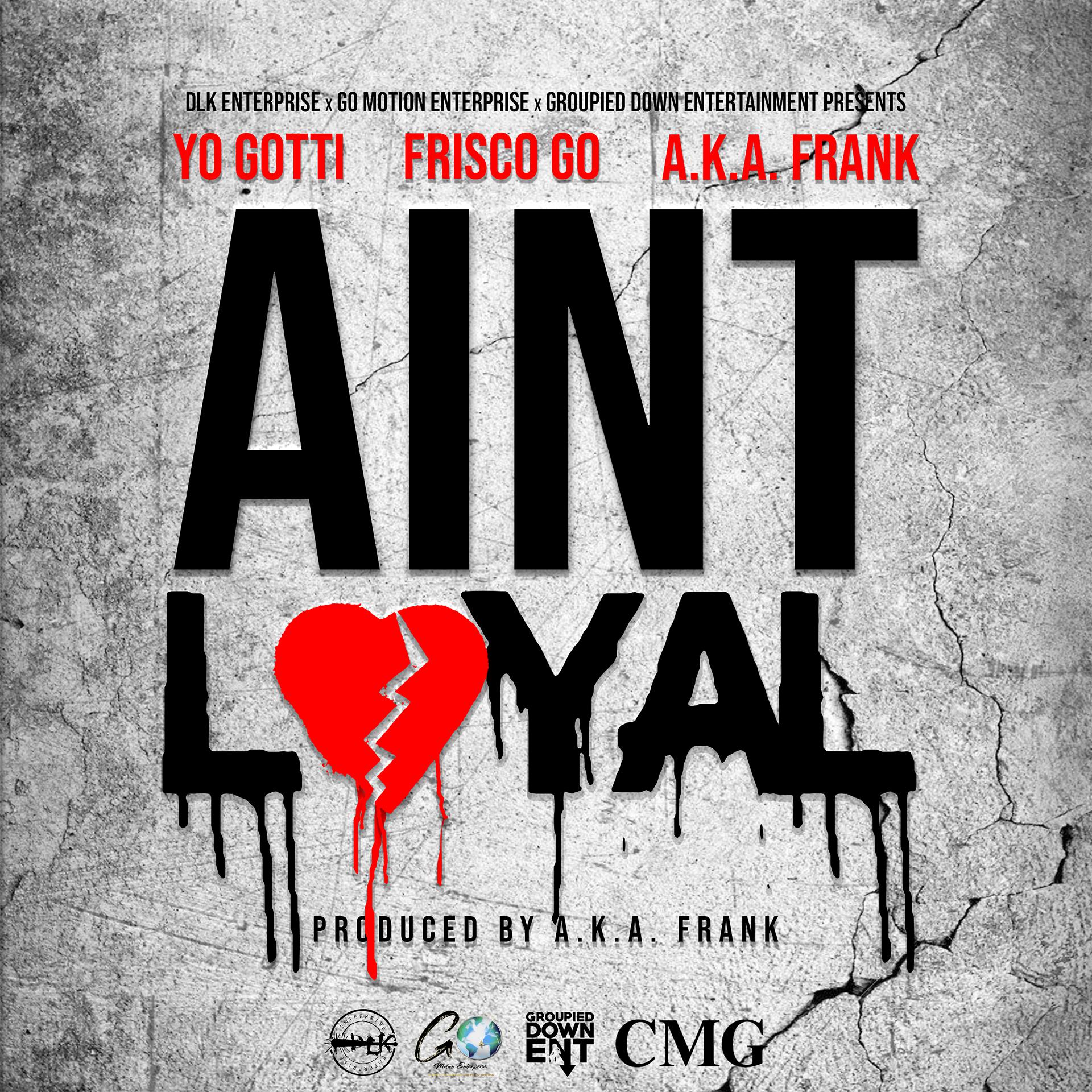 Постер альбома Ain't Loyal