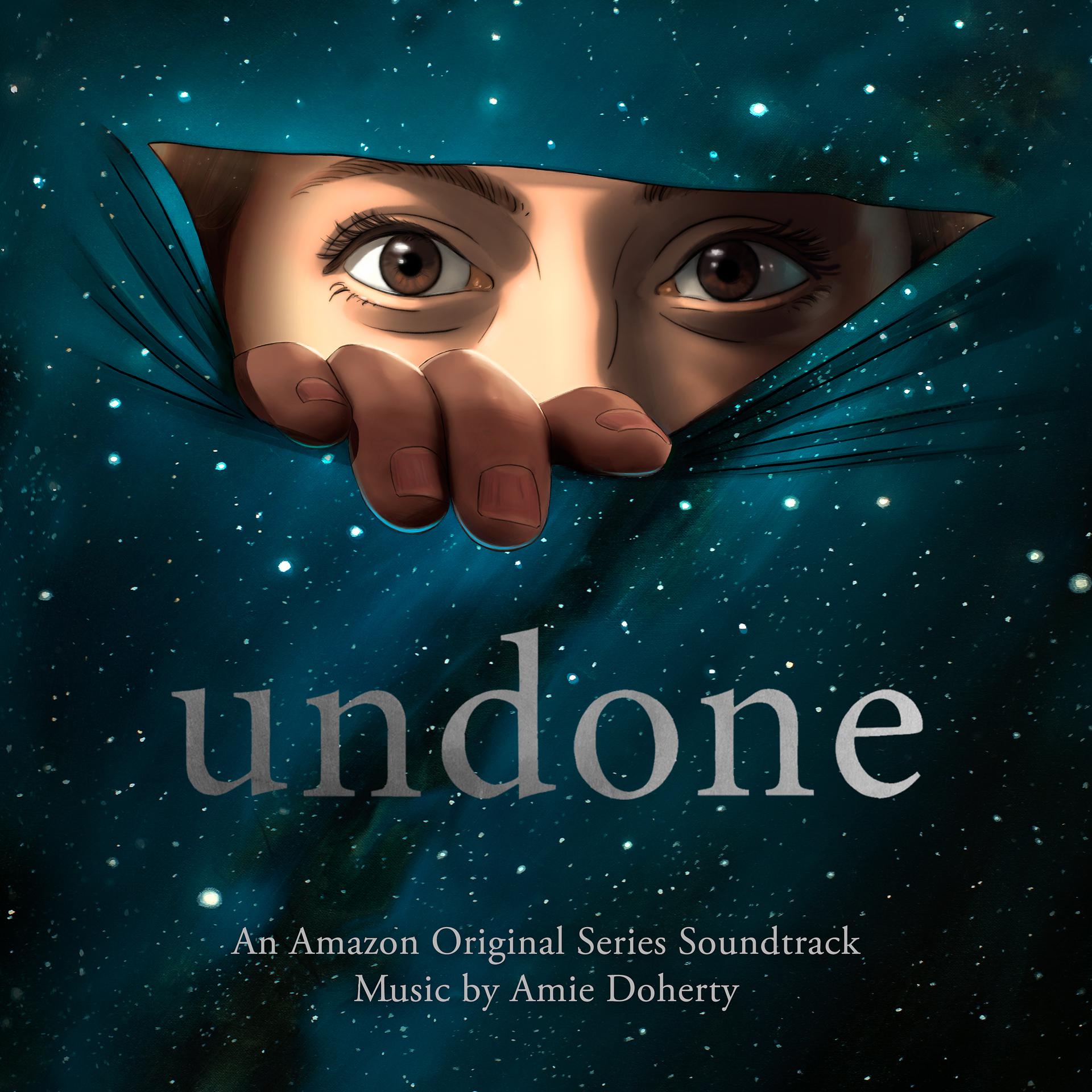 Постер альбома Undone (An Amazon Original Series Soundtrack)