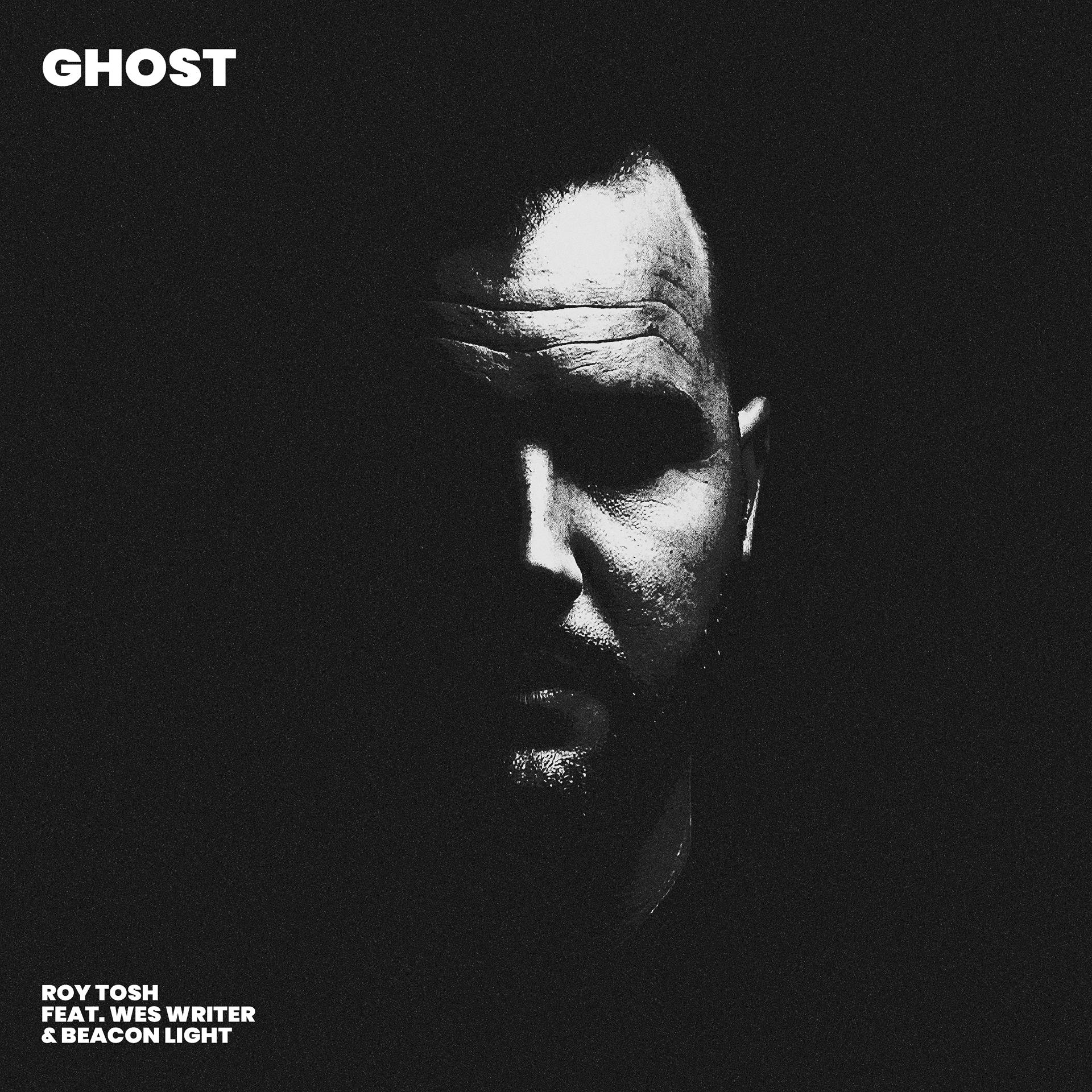 Постер альбома Ghost (feat. Wes Writer & Beacon Light)