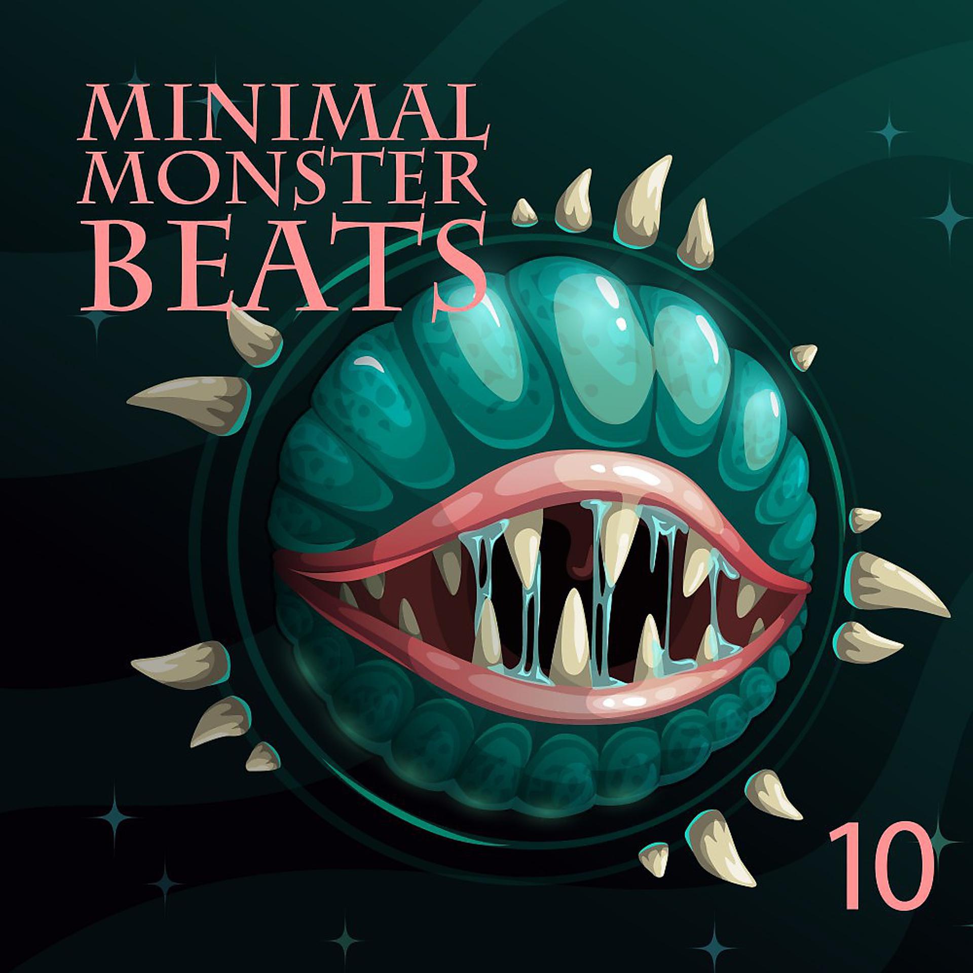 Постер альбома Minimal Monster Beats, Vol. 10