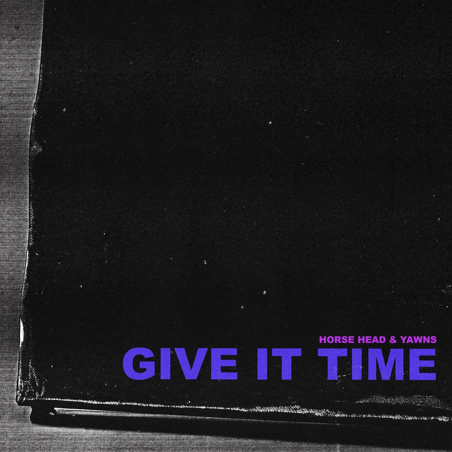 Постер альбома Give It Time
