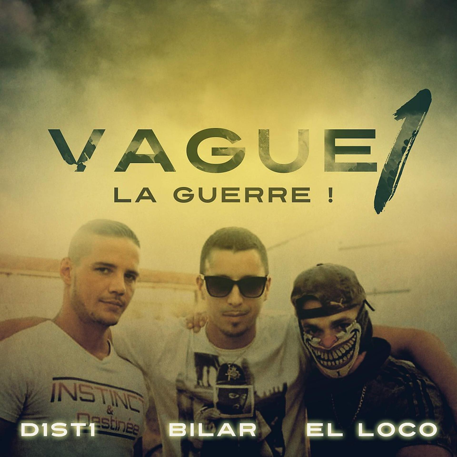 Постер альбома Vague 1 (La guerre!)