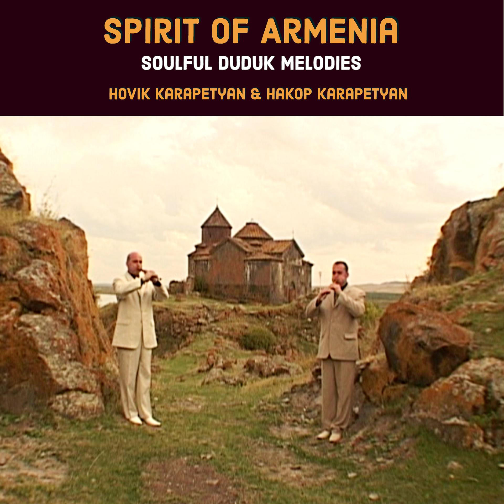 Постер альбома Spirit of Armenia: Soulful Duduk Melodies
