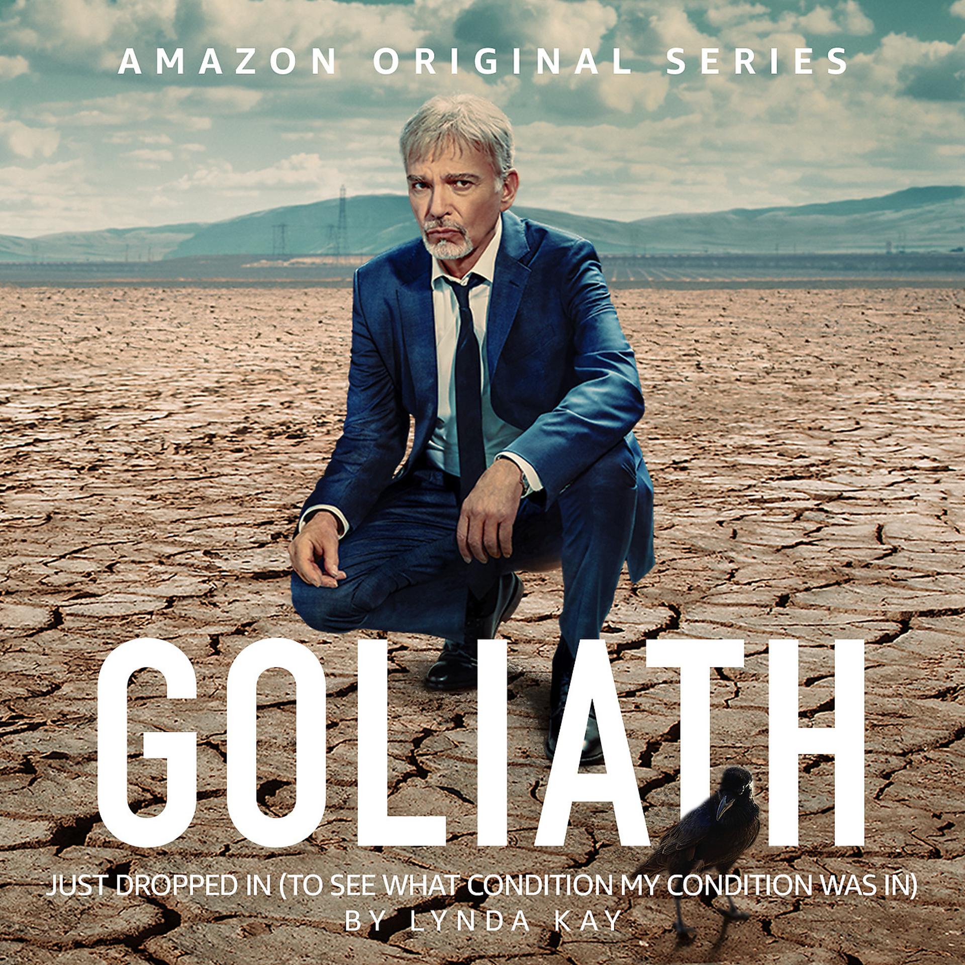 Постер альбома Just Dropped in (To See What Condition My Condition Was In) [Goliath Season 3 Original Soundtrack]