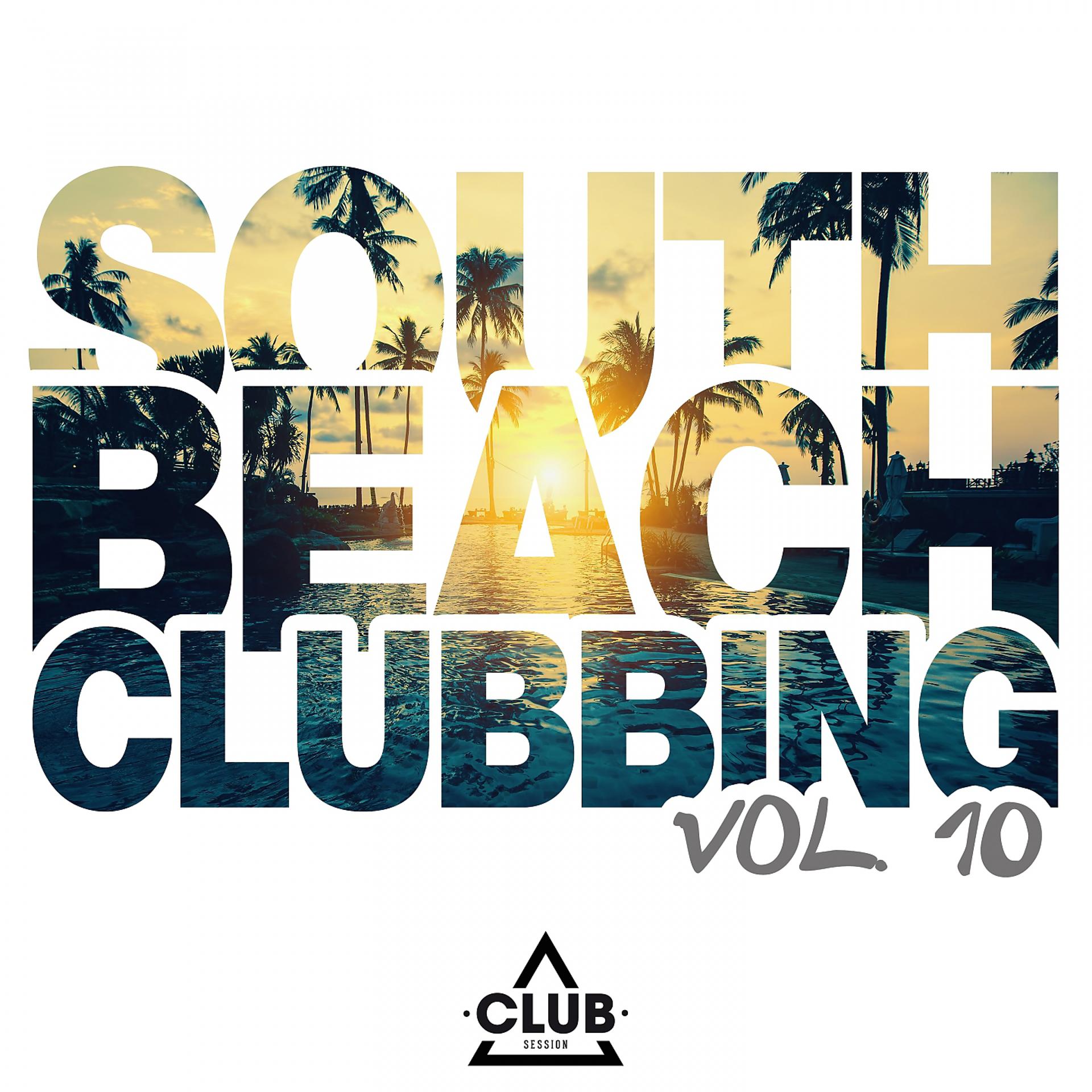 Постер альбома South Beach Clubbing, Vol. 10