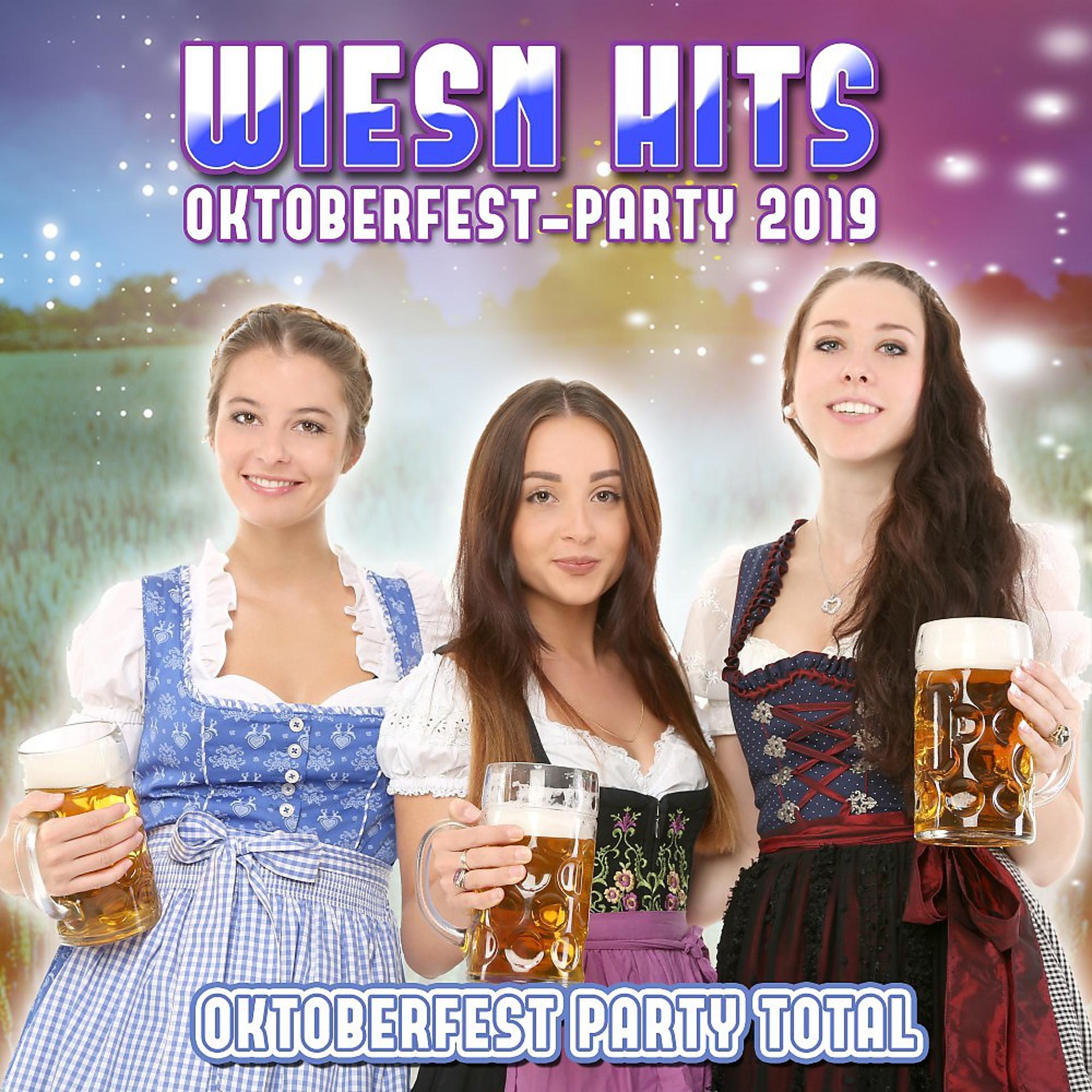 Постер альбома Wiesn Hits Oktoberfest-Party 2019 (Oktoberfest Party Total)