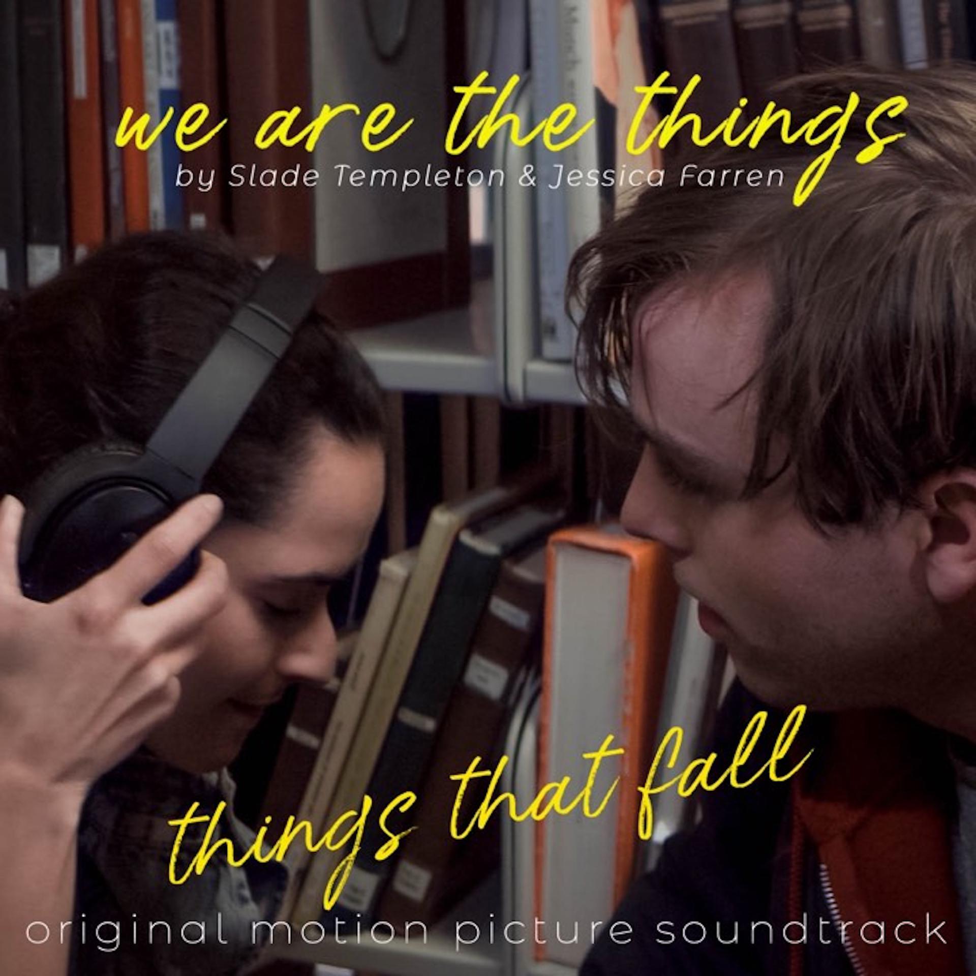 Постер альбома Things That Fall (Original Motion Picture Soundtrack)
