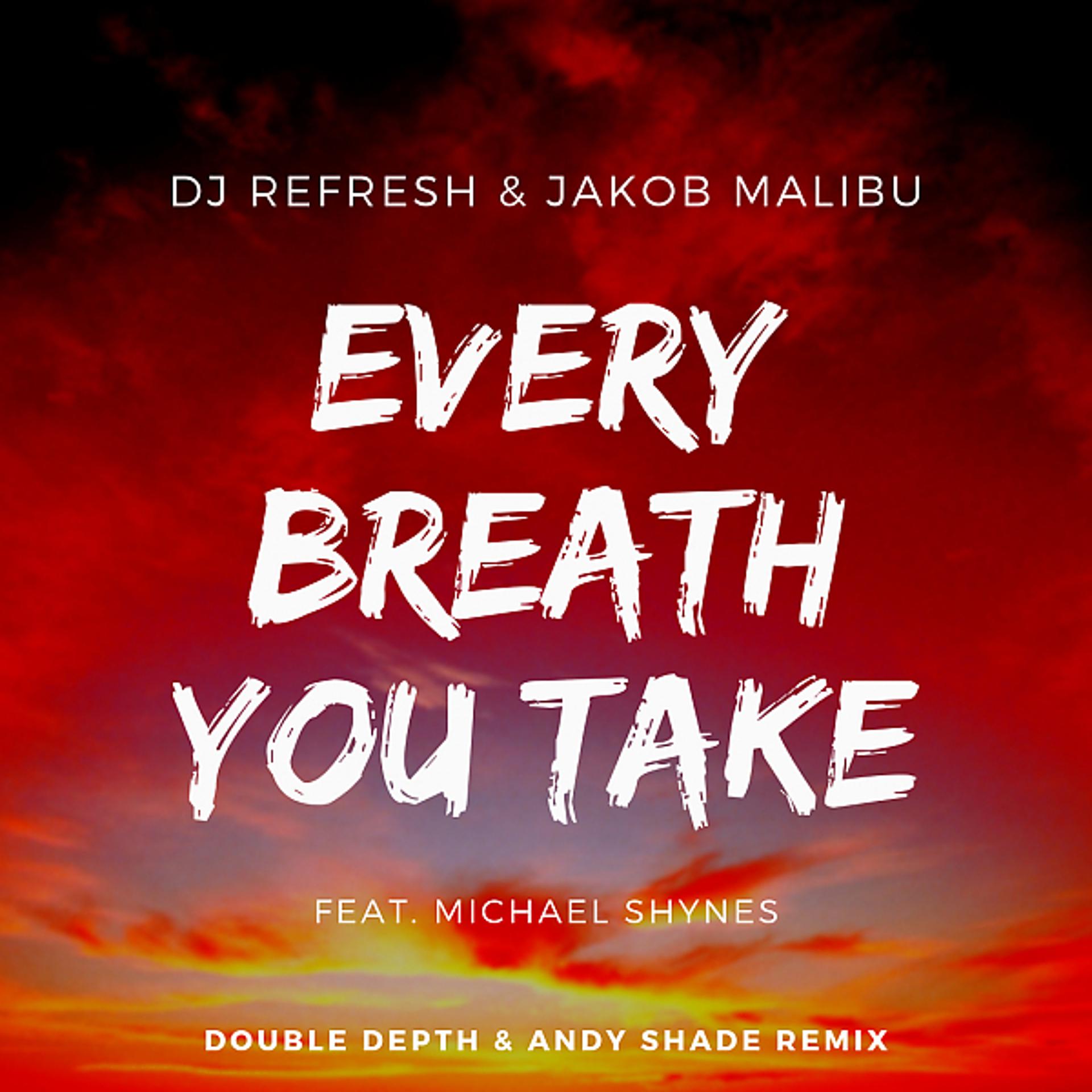 Постер альбома Every Breath You Take (Double Depth & Andy Shade Remix)