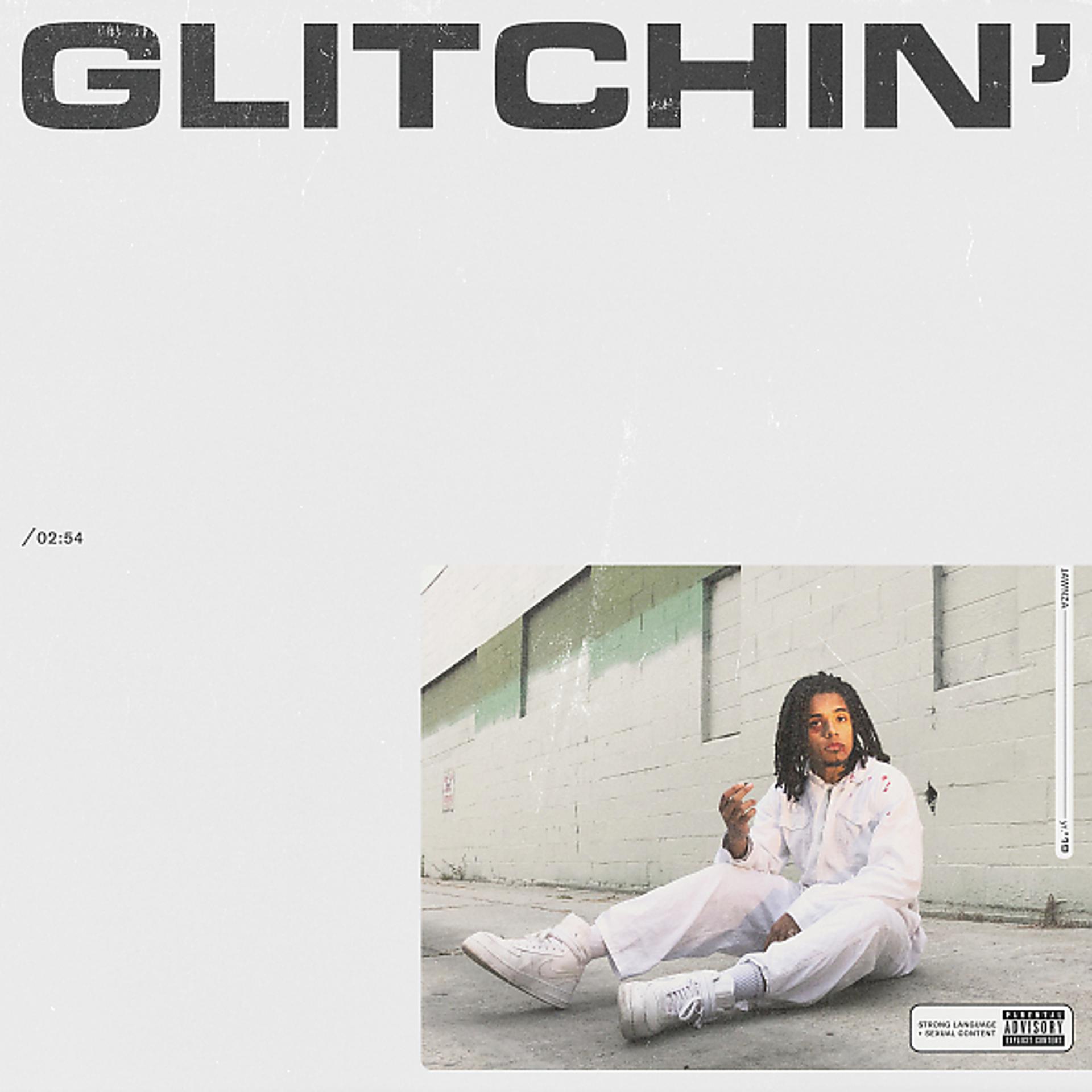 Постер альбома GLITCHIN'