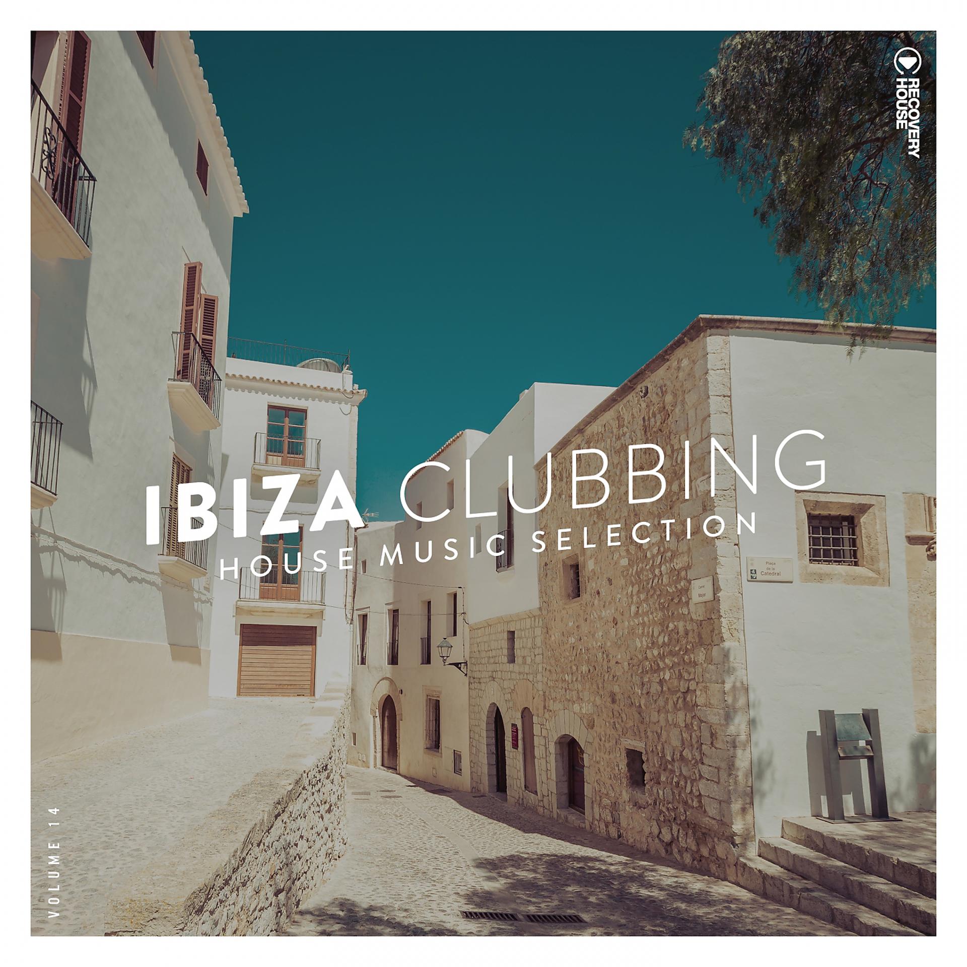 Постер альбома Ibiza Clubbing, Vol. 14