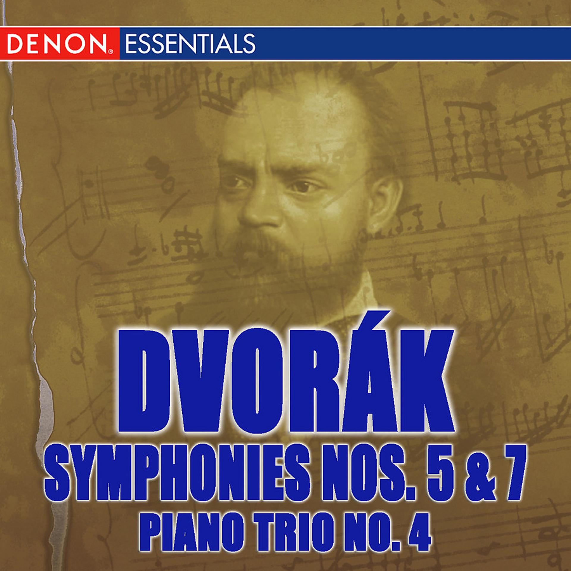 Постер альбома Dvorak: Symphonies Nos. 5 & 7; Piano Trio No. 4