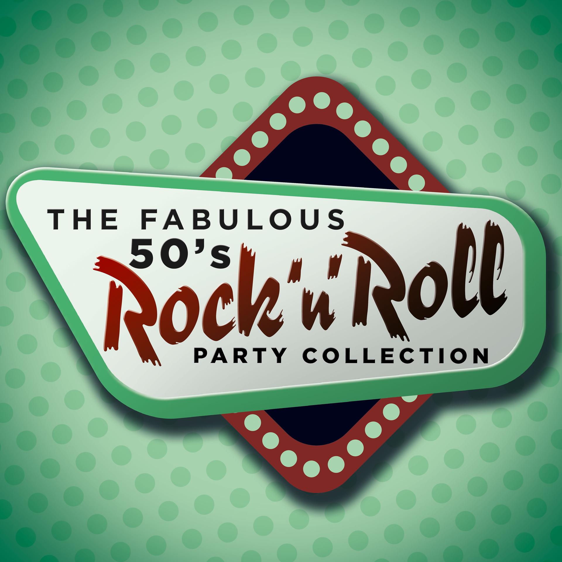 Постер альбома The Fabulous 50's Rock 'n' Roll Party Collection