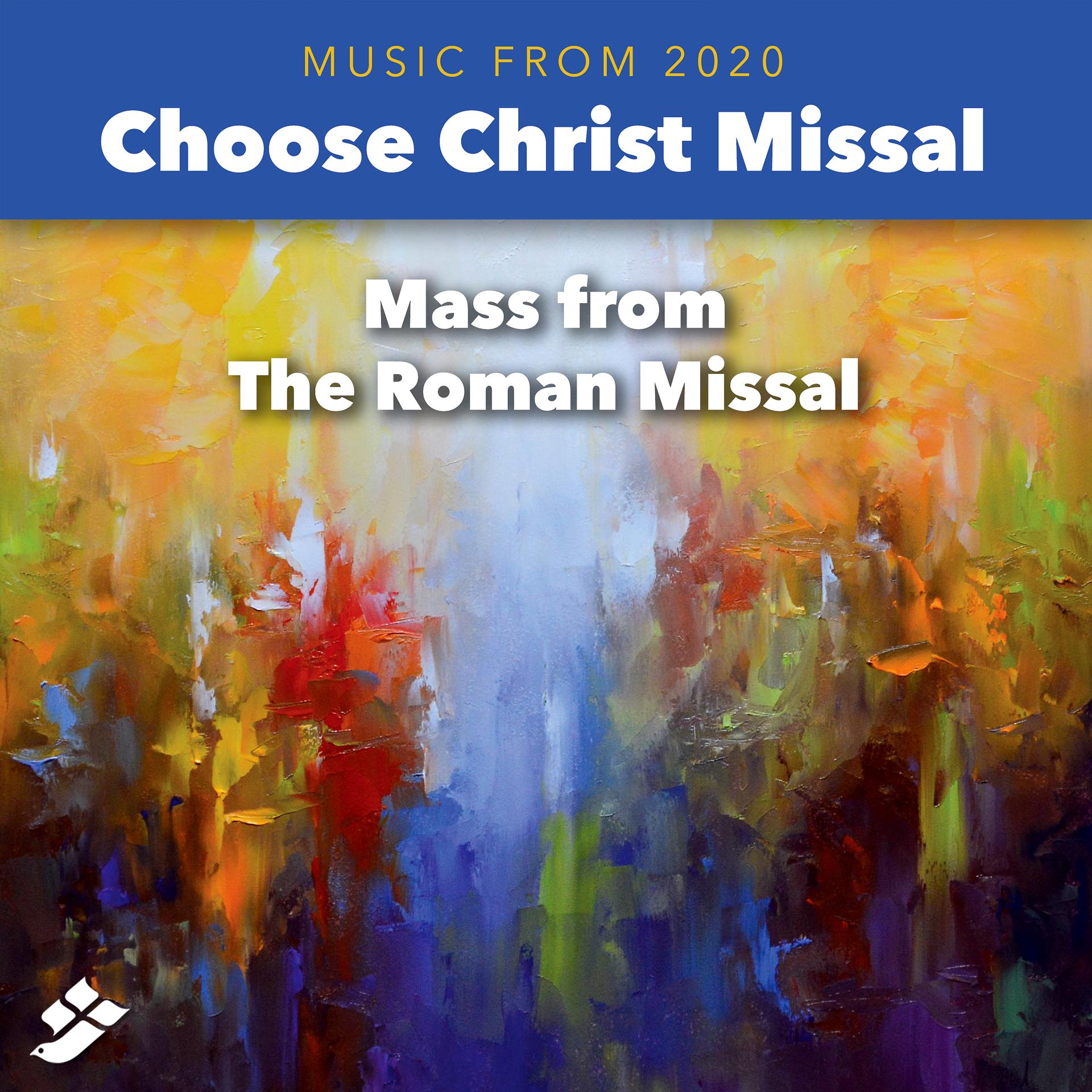 Постер альбома Choose Christ 2020: Mass from the Roman Missal