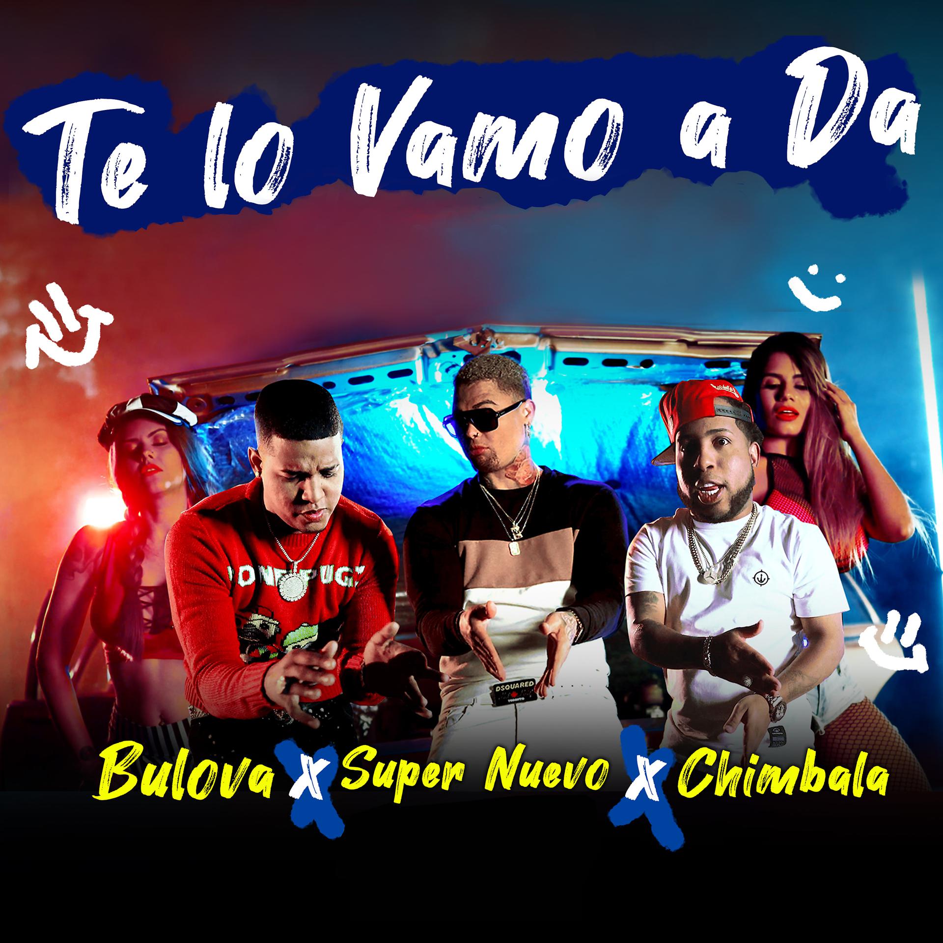 Постер альбома Te Lo Vamo a Da
