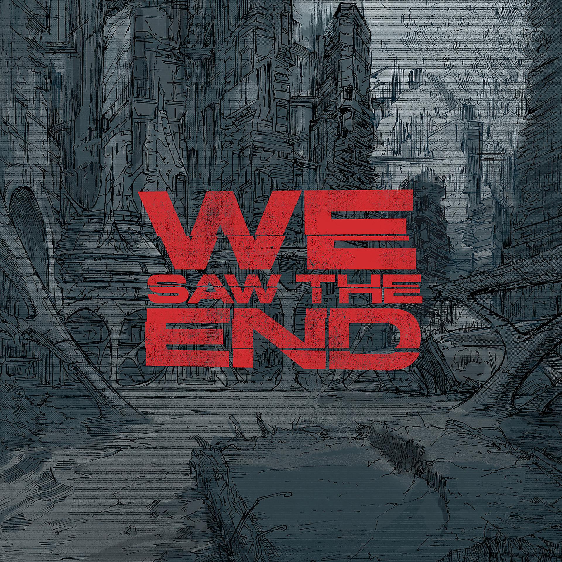 Постер альбома We Saw the End