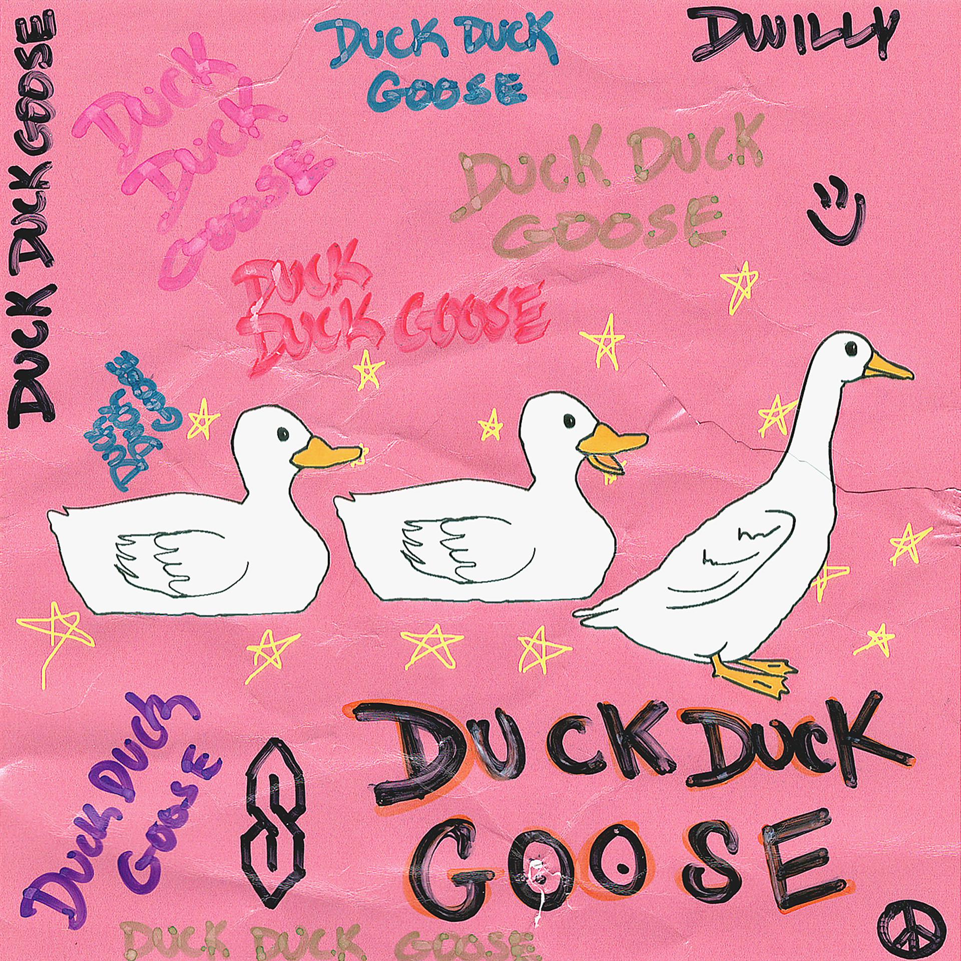 Постер альбома DUCK DUCK GOOSE