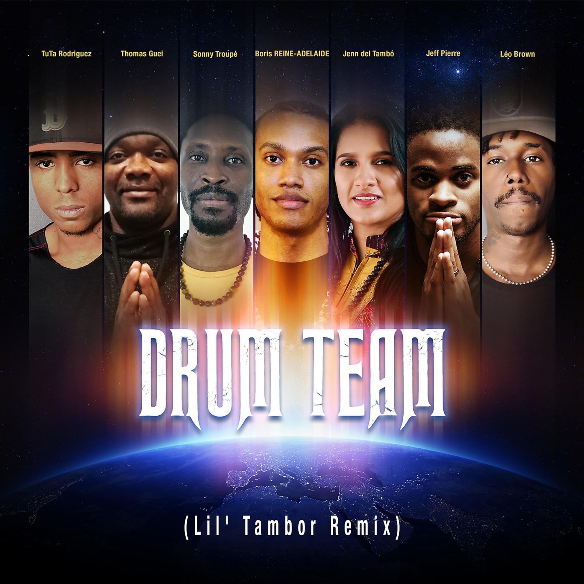Постер альбома Drum Team (Lil' Tambor Remix)