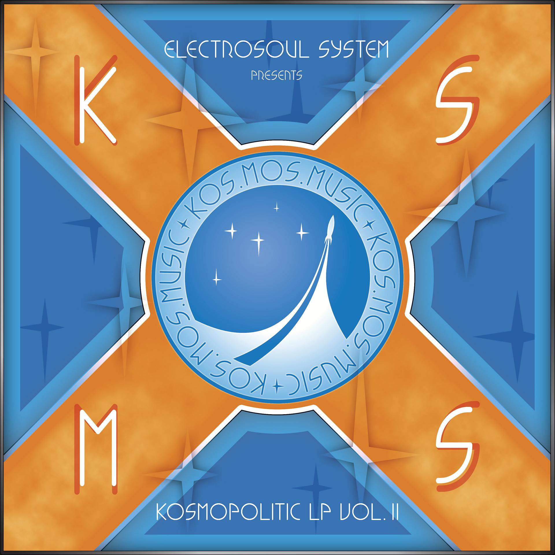 Постер альбома VA Electrosoul System Presents Kosmopolitic LP Vol.II